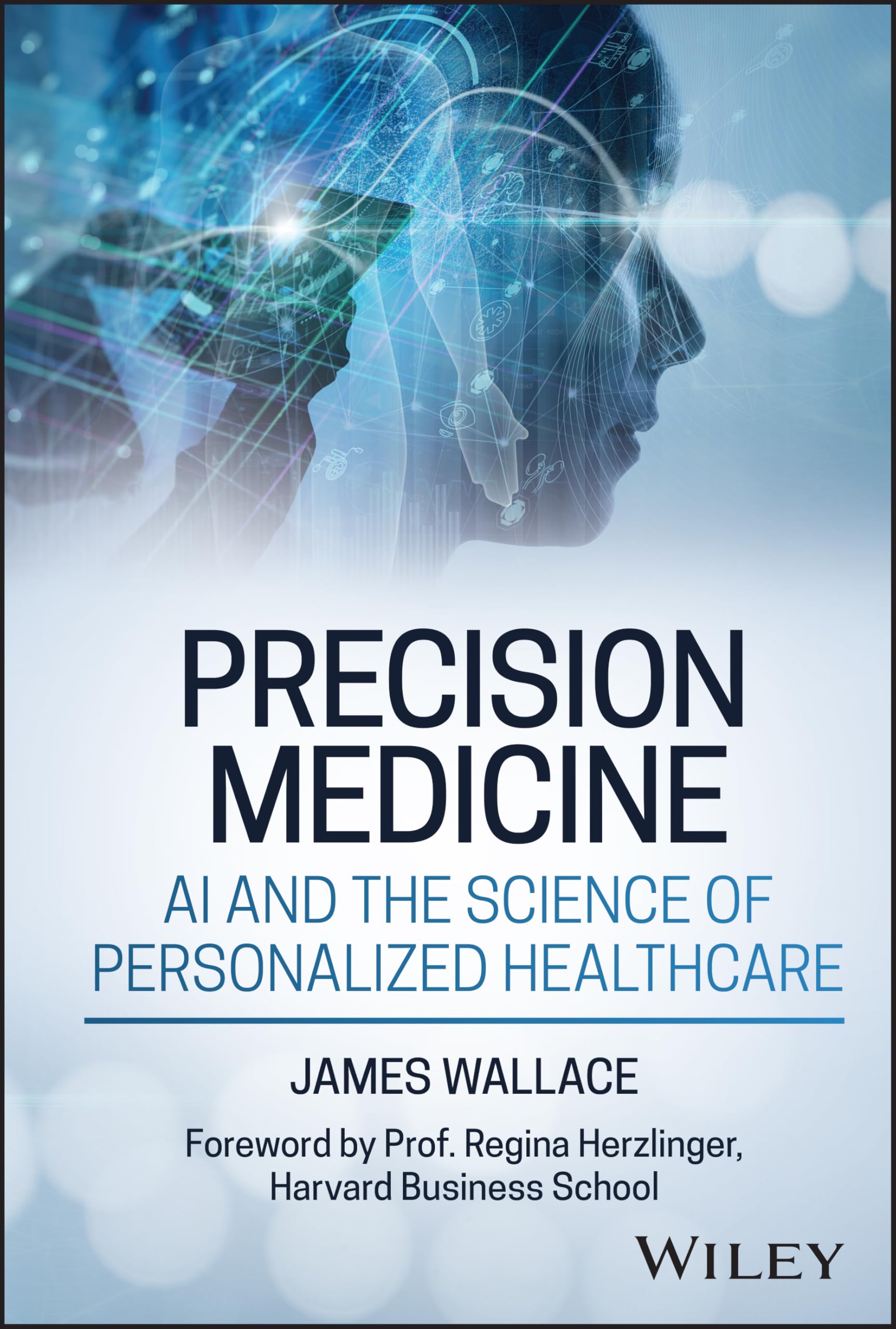 Precision Medicine, AI and the Science of Personalized Healthcare Medicine