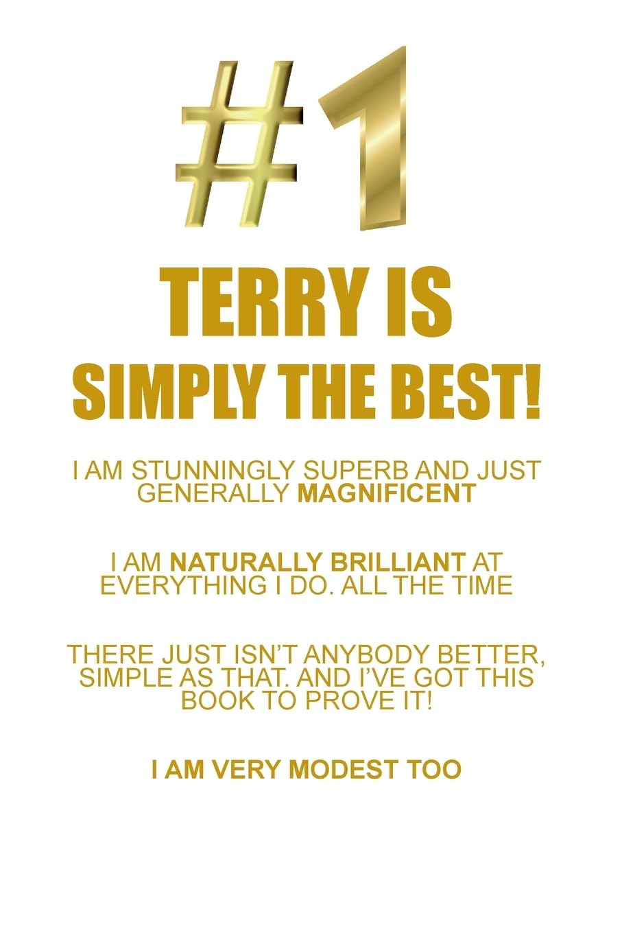 TERRY IS SIMPLY THE BEST AFFIRMATIONS WORKBOOK Positive Affirmations Workbook Includes: Mentoring Questions, Guidance, Supporting You book