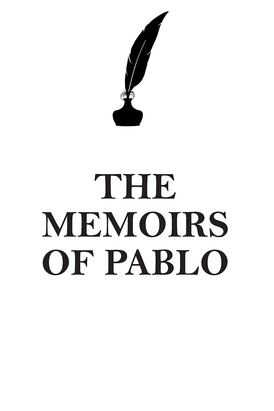 THE MEMOIRS OF PABLO AFFIRMATIONS WORKBOOK Positive Affirmations Workbook Includes: Mentoring Questions, Guidance, Supporting You Learning & Reference
