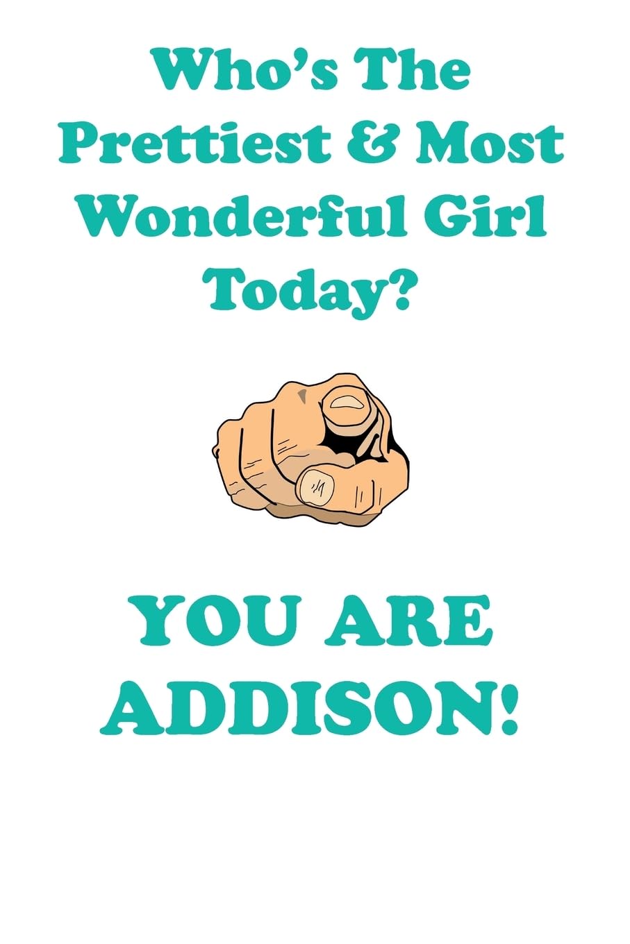 ADDISON is The Prettiest Affirmations Workbook Positive Affirmations Workbook Includes: Mentoring Questions, Guidance, Supporting You Learning & Reference
