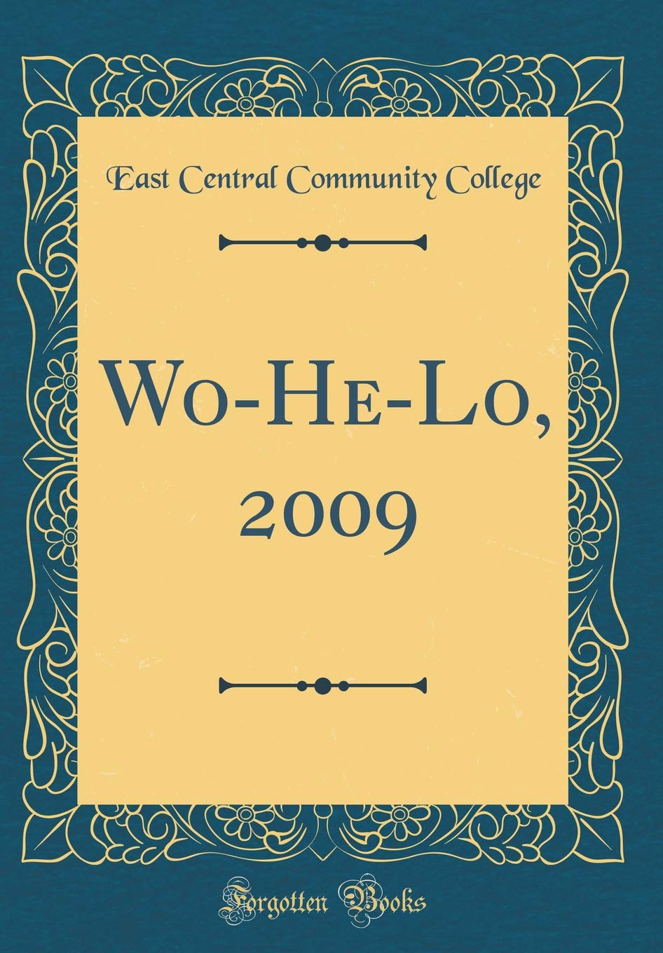 Wo-He-Lo, 2009 (Classic Reprint) Reference Books
