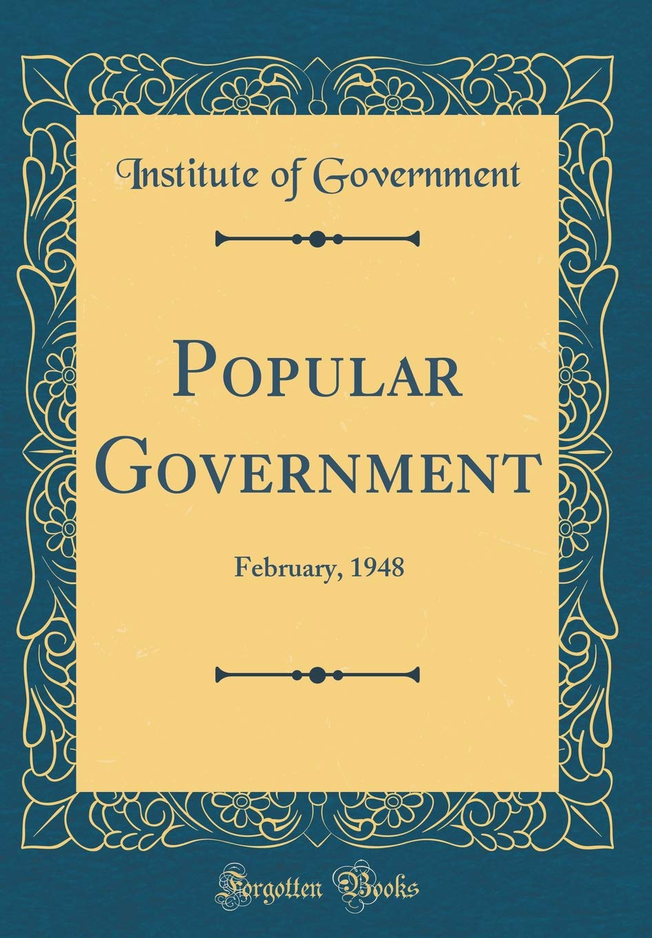 Popular Government: February, 1948 (Classic Reprint) Reference Books