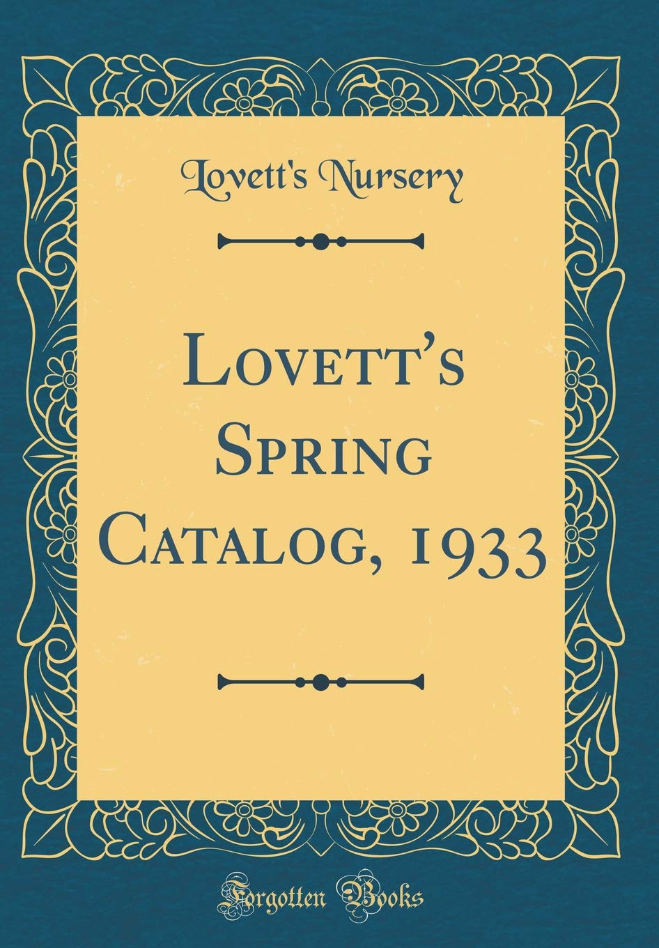 Lovett's Spring Catalog, 1933 (Classic Reprint) Garden & Plants
