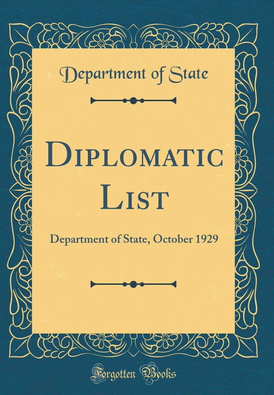 Diplomatic List: Department of State, October 1929 (Classic Reprint) Reference Books
