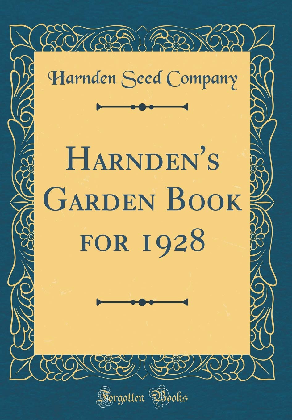 Harnden's Garden Book for 1928 (Classic Reprint) Garden & Plants