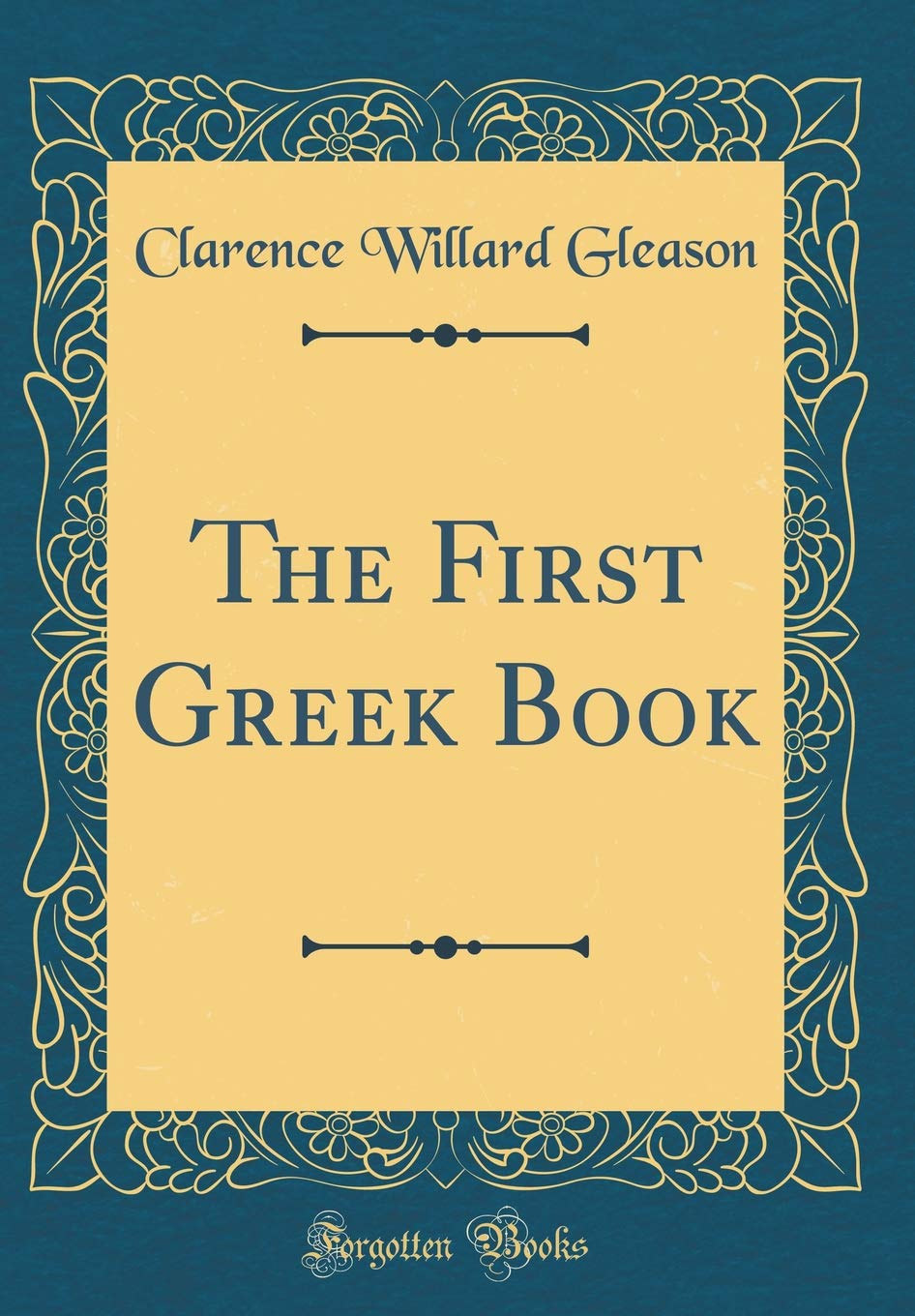 The First Greek Book (Classic Reprint) Film, Art & Culture