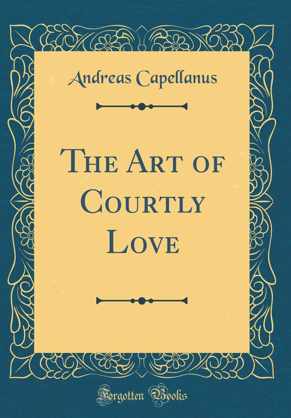The Art of Courtly Love (Classic Reprint) Lifestyle