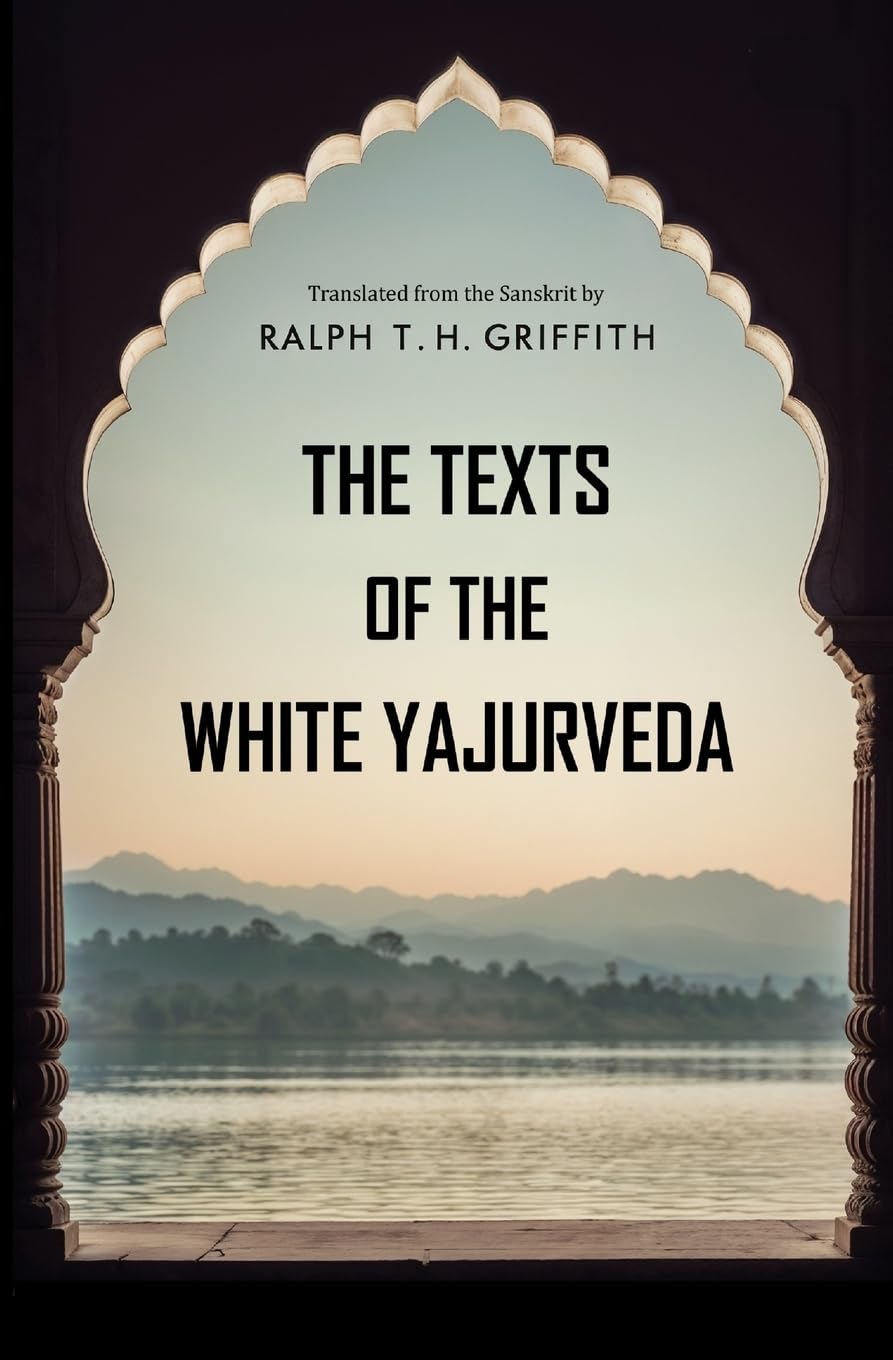 The Texts of the White Yajurveda Arts & Music