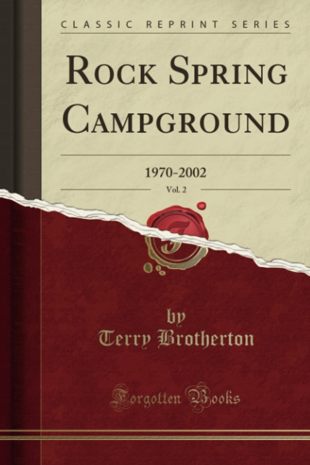 Rock Spring Campground, Vol. 2 (Classic Reprint): 1970-2002 book