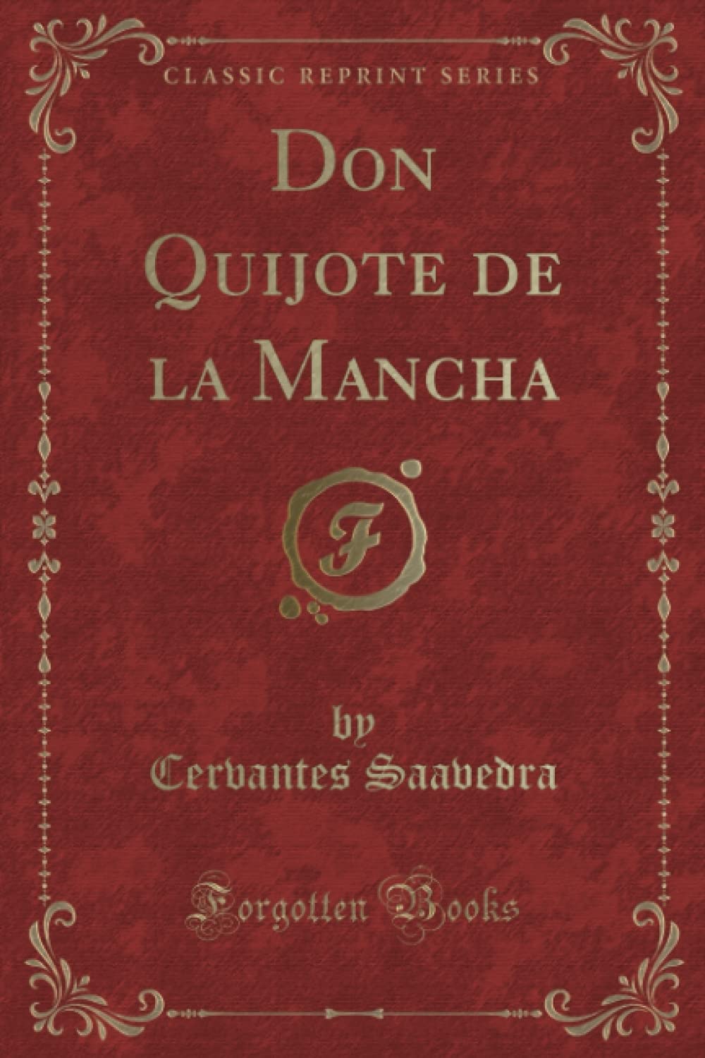 Don Quijote de la Mancha (Classic Reprint) Action & Adventure