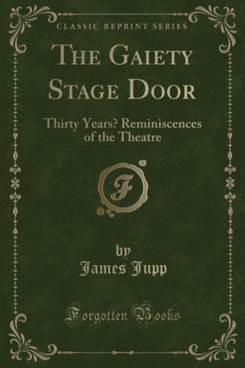 The Gaiety Stage Door (Classic Reprint) Novels & Short Stories