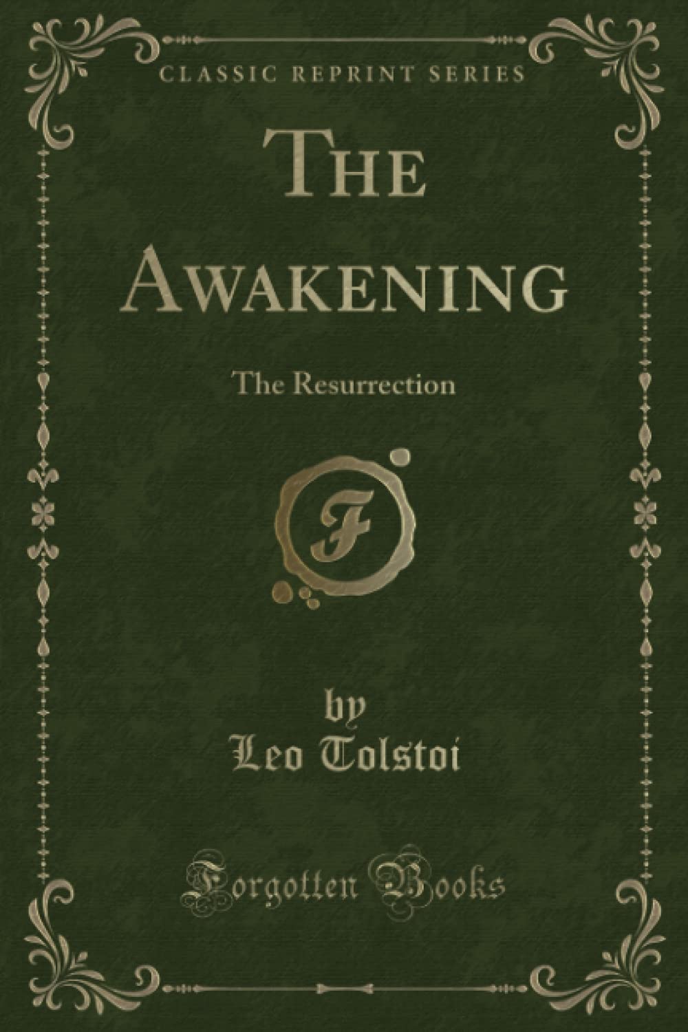 The Awakening (Classic Reprint): The Resurrection Contemporary literature