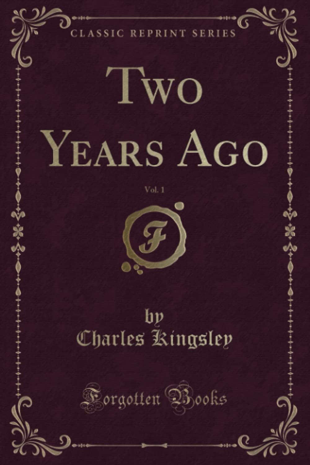 Two Years Ago, Vol. 1 (Classic Reprint) Novels & Short Stories