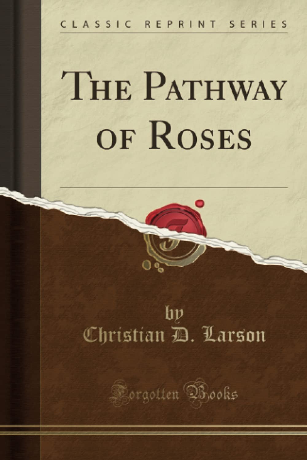 The Pathway of Roses (Classic Reprint) Self-help
