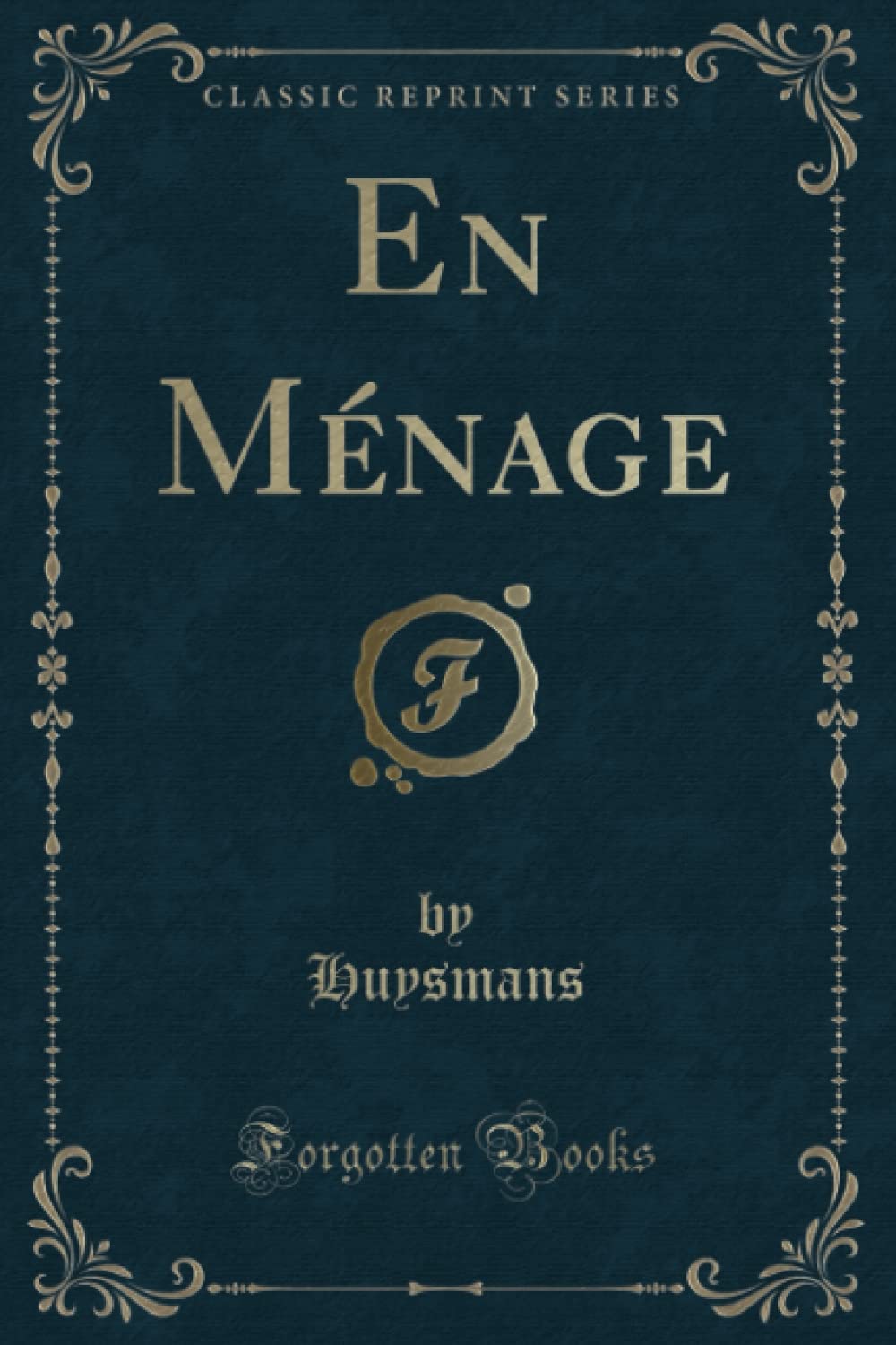 En Ménage (Classic Reprint) Contemporary Romance