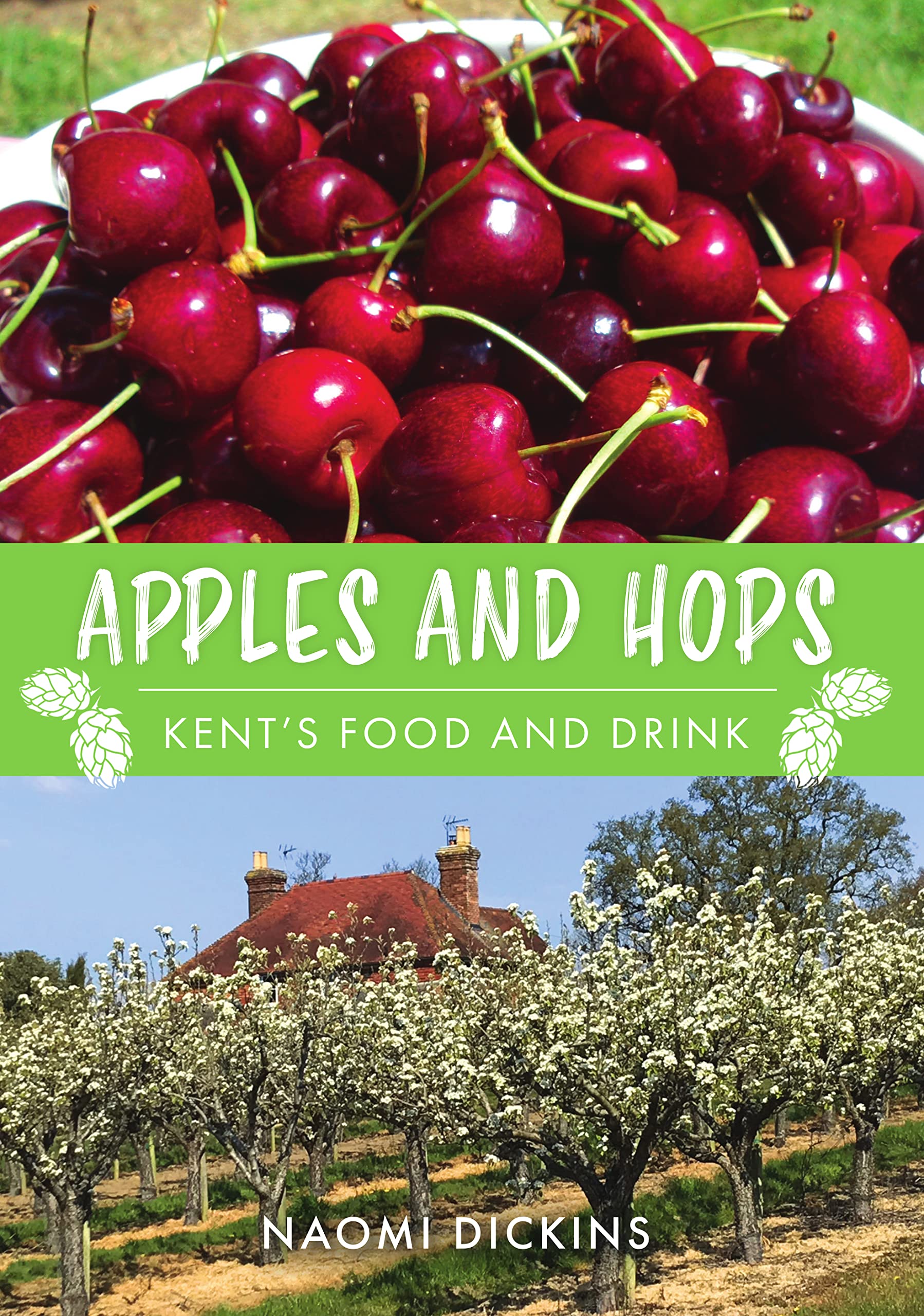 Apples, Cherries, and Hops: Kent's Food and Drink Business, Finance & Career