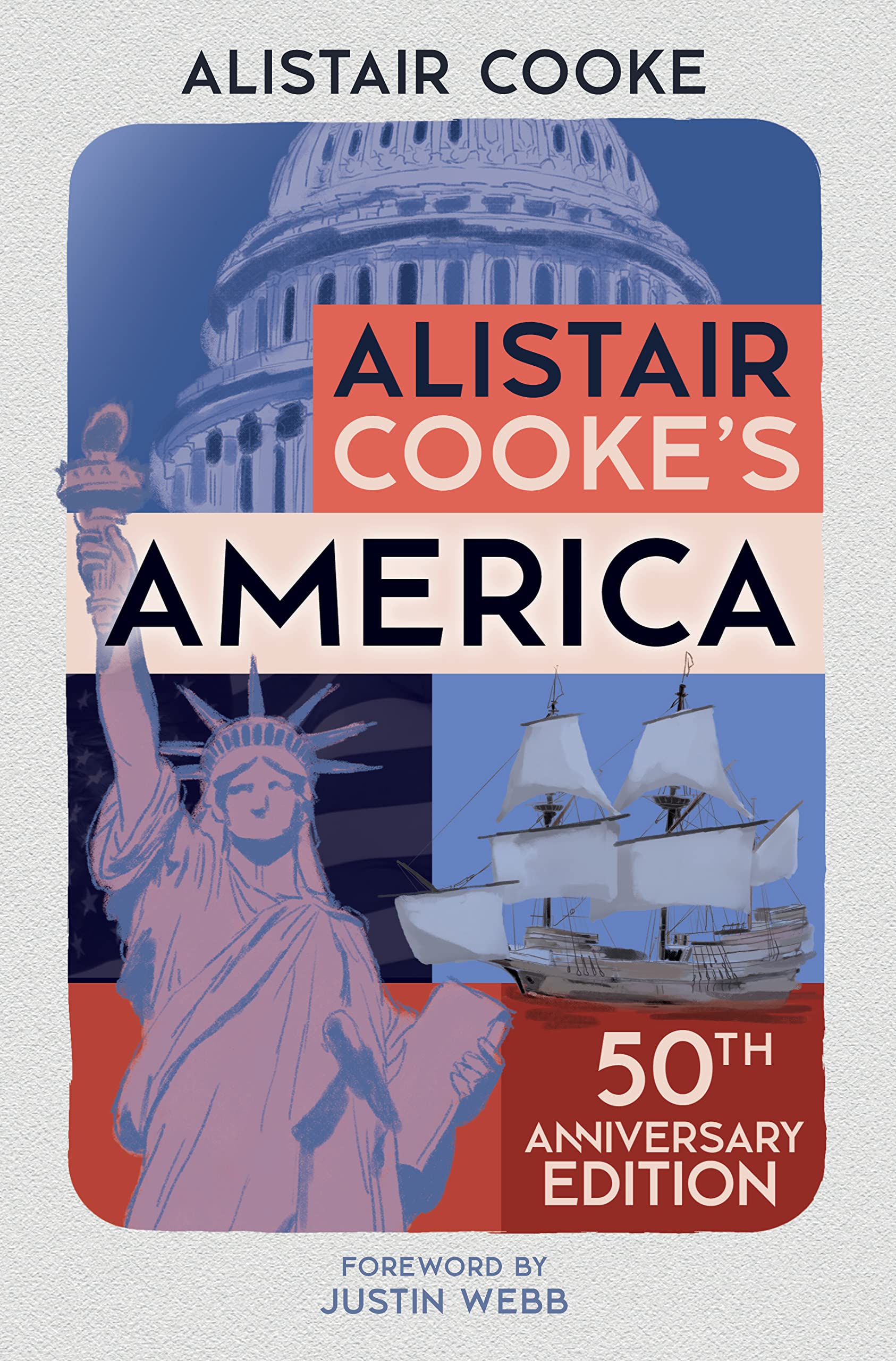 Alistair Cooke's America: The 50th Anniversary Edition Memories