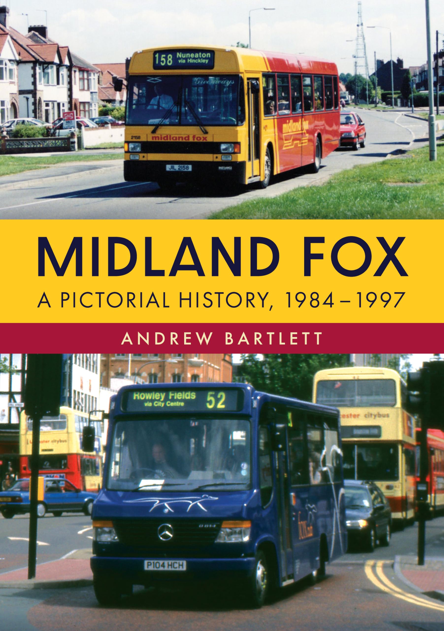 Midland Fox: A Pictorial History, 1984–1997 Social Sciences