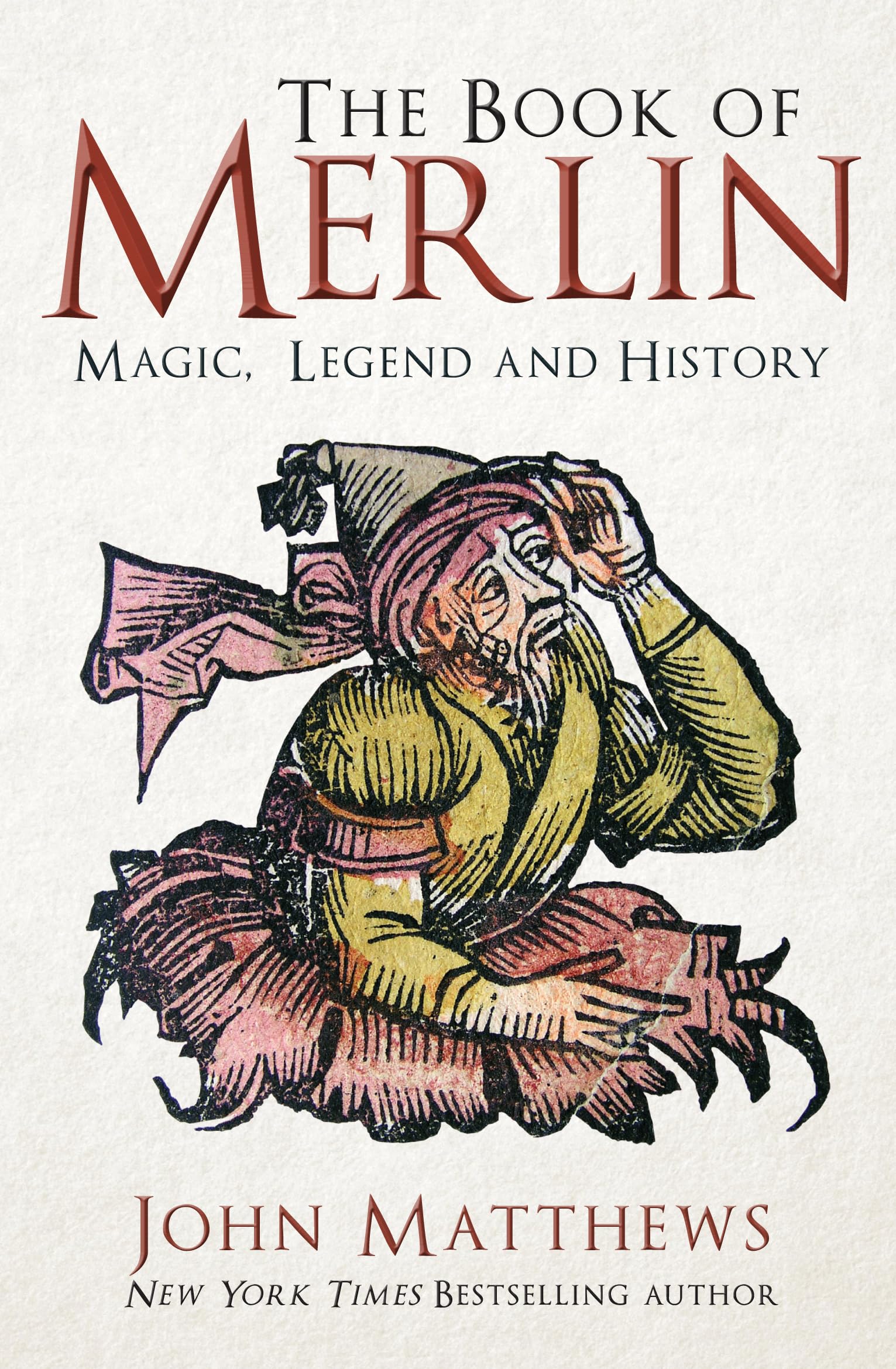The Book of Merlin: Magic, Legend and History Books
