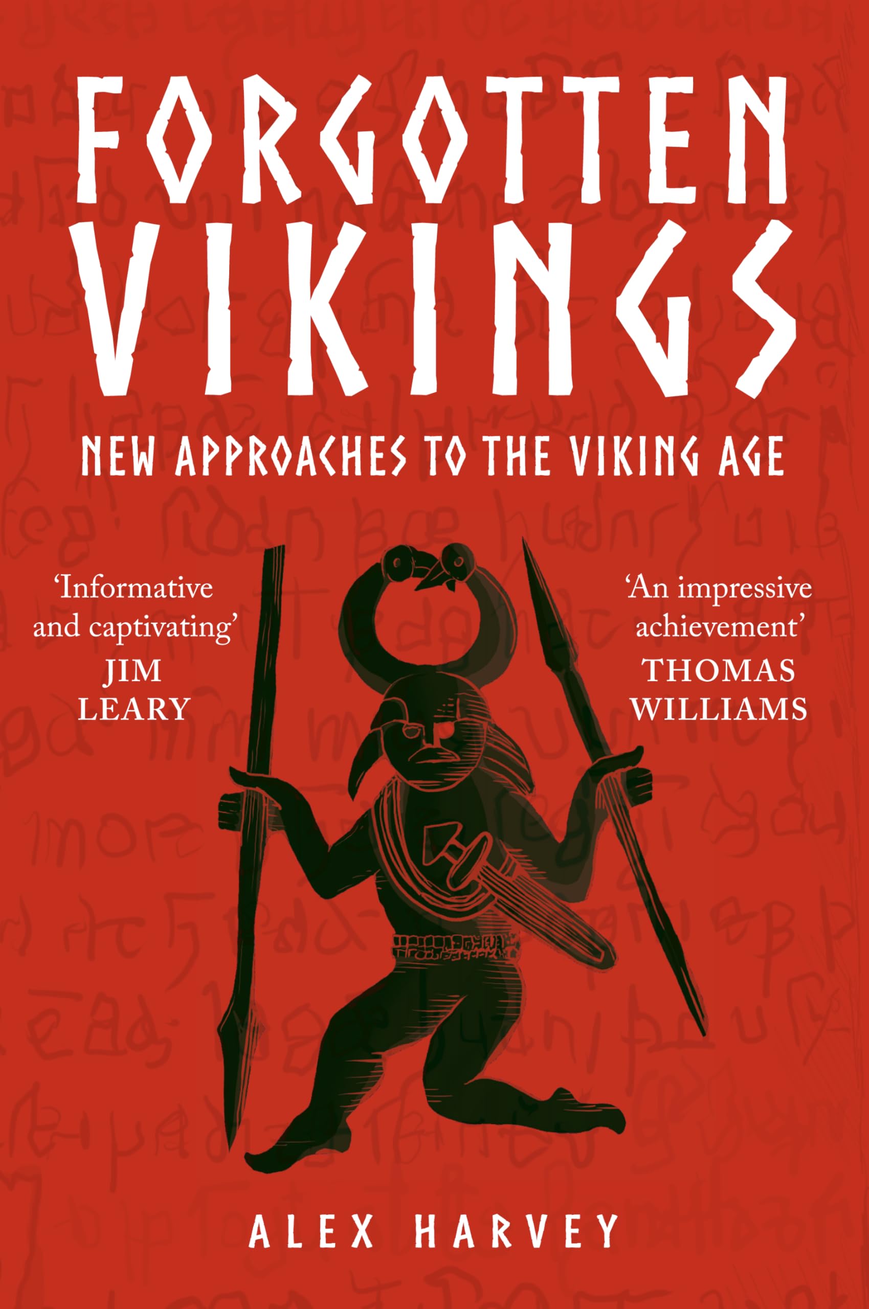 Forgotten Vikings: New Approaches to the Viking Age Politics & History