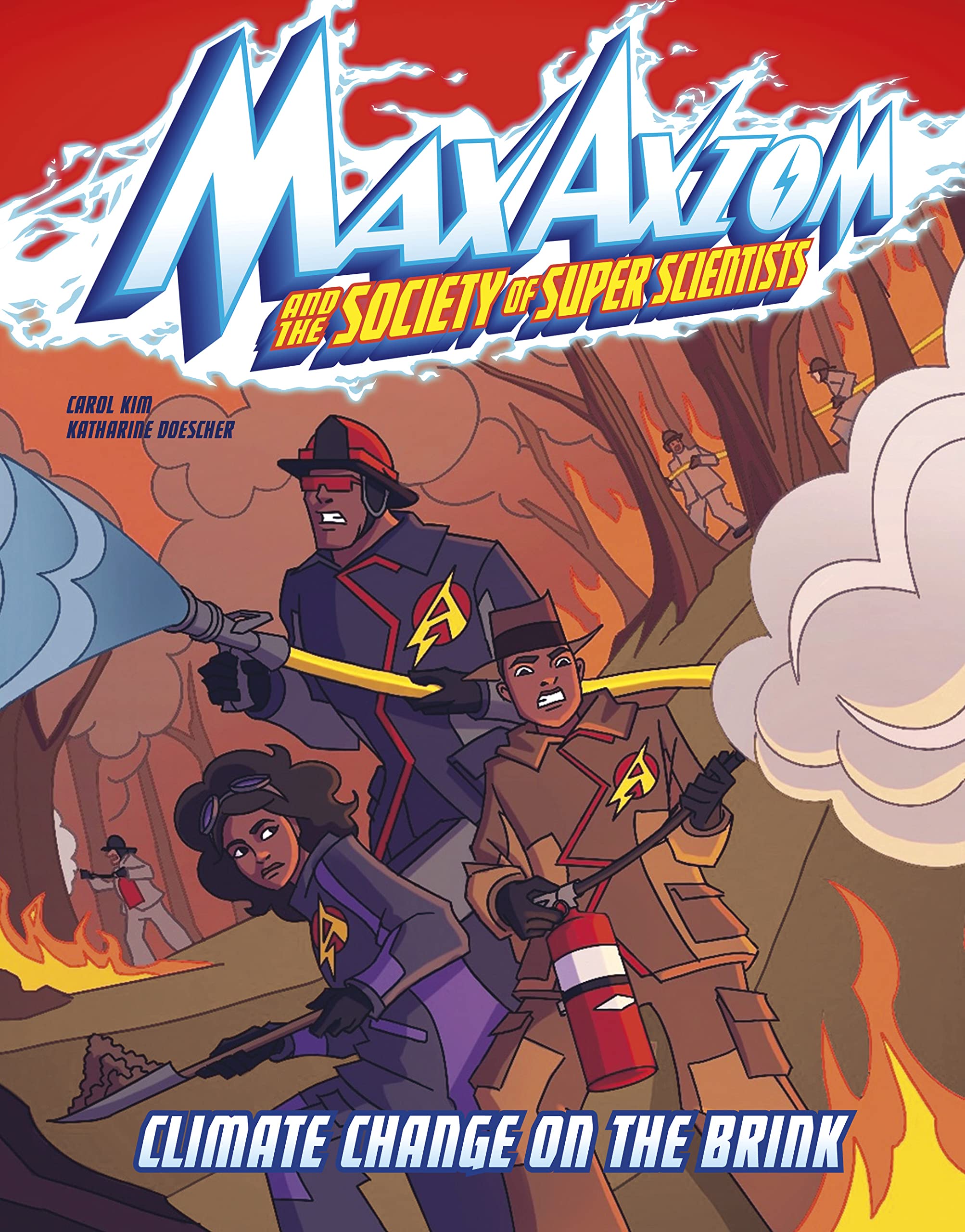 Climate Change on the Brink: A Max Axiom Super Scientist Adventure (Graphic Science: Max Axiom and the Society of Super Scientists) book