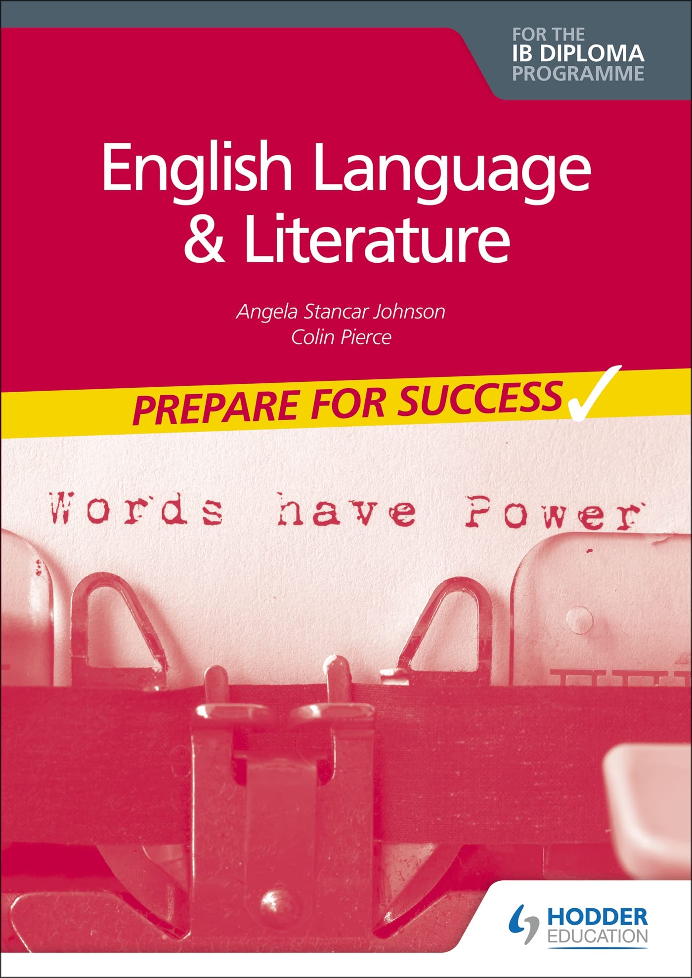 Prepare for Success: English Language and Literature for the IB Diploma Foreign Languages ​​& Dictionaries
