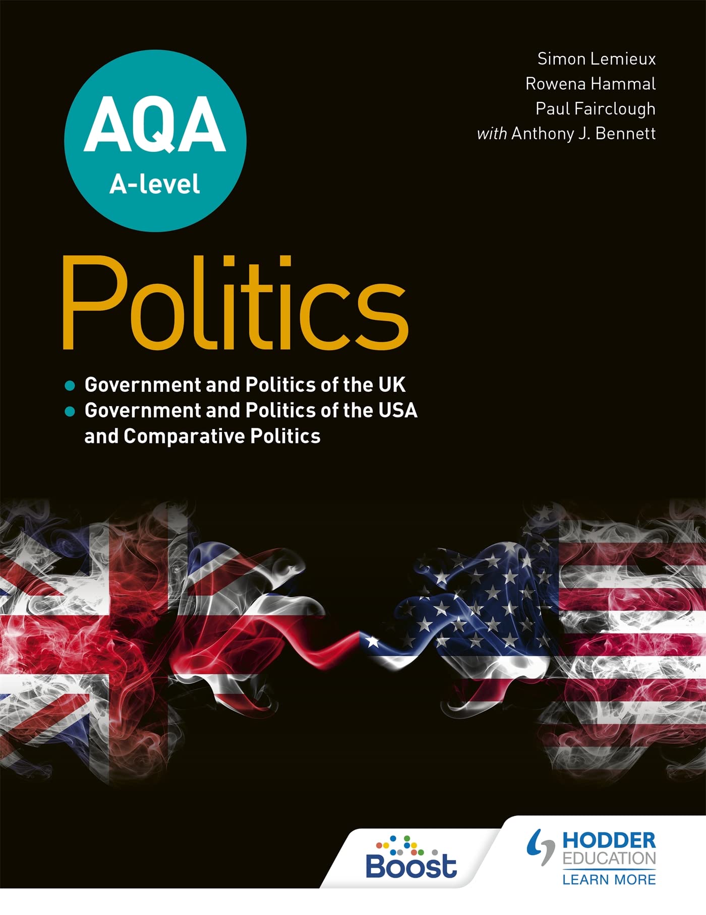 AQA A-level Politics: Government and Politics of the UK, Government and Politics of the USA and Comparative Politics Education & Training