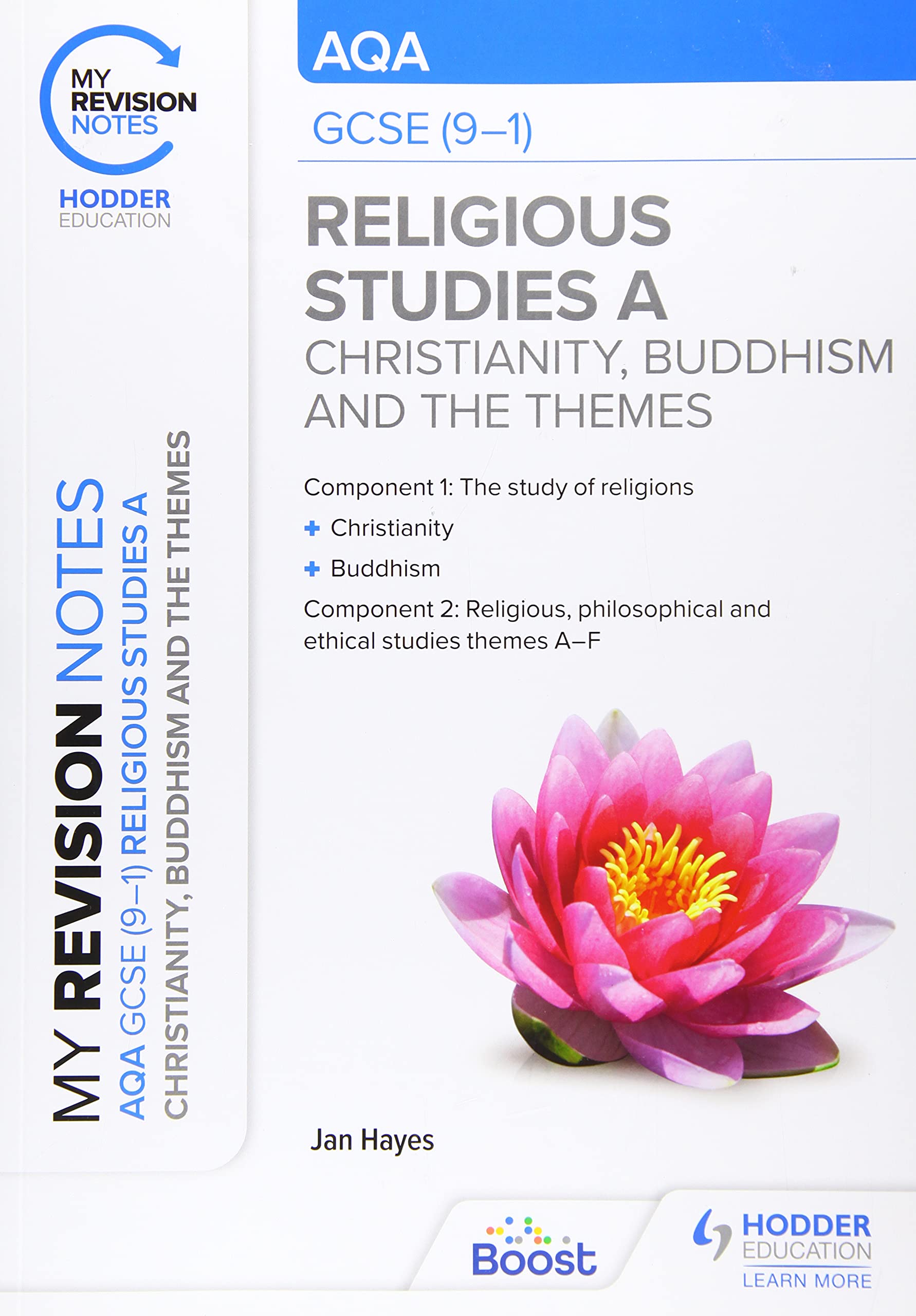 My Revision Notes: AQA GCSE (9-1) Religious Studies Specification A Christianity, Buddhism and the Religious, Philosophical and Ethical Themes Professional & Reference Books