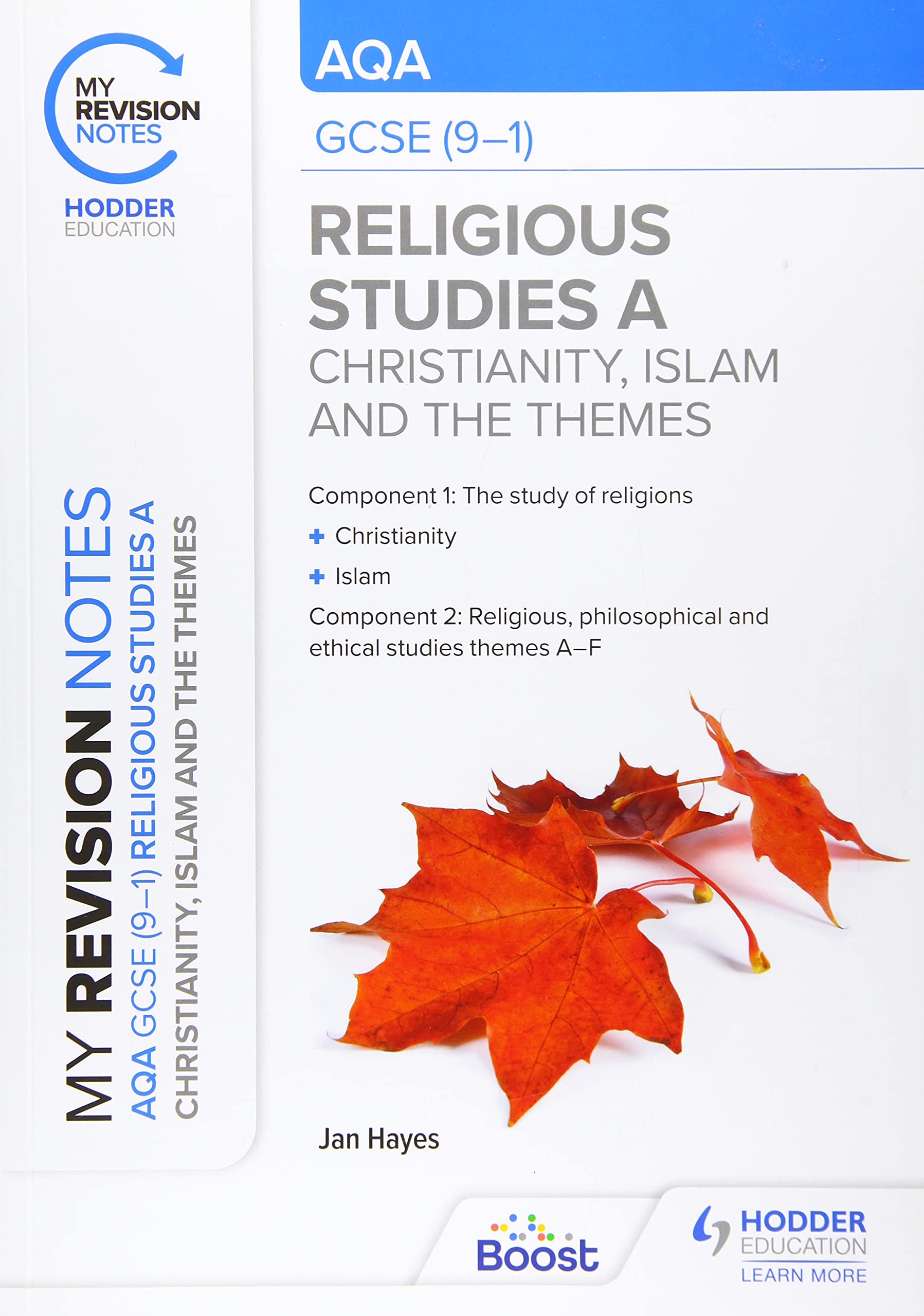 My Revision Notes: AQA GCSE (9-1) Religious Studies Specification A Christianity, Islam and the Religious, Philosophical and Ethical Themes Professional & Reference Books