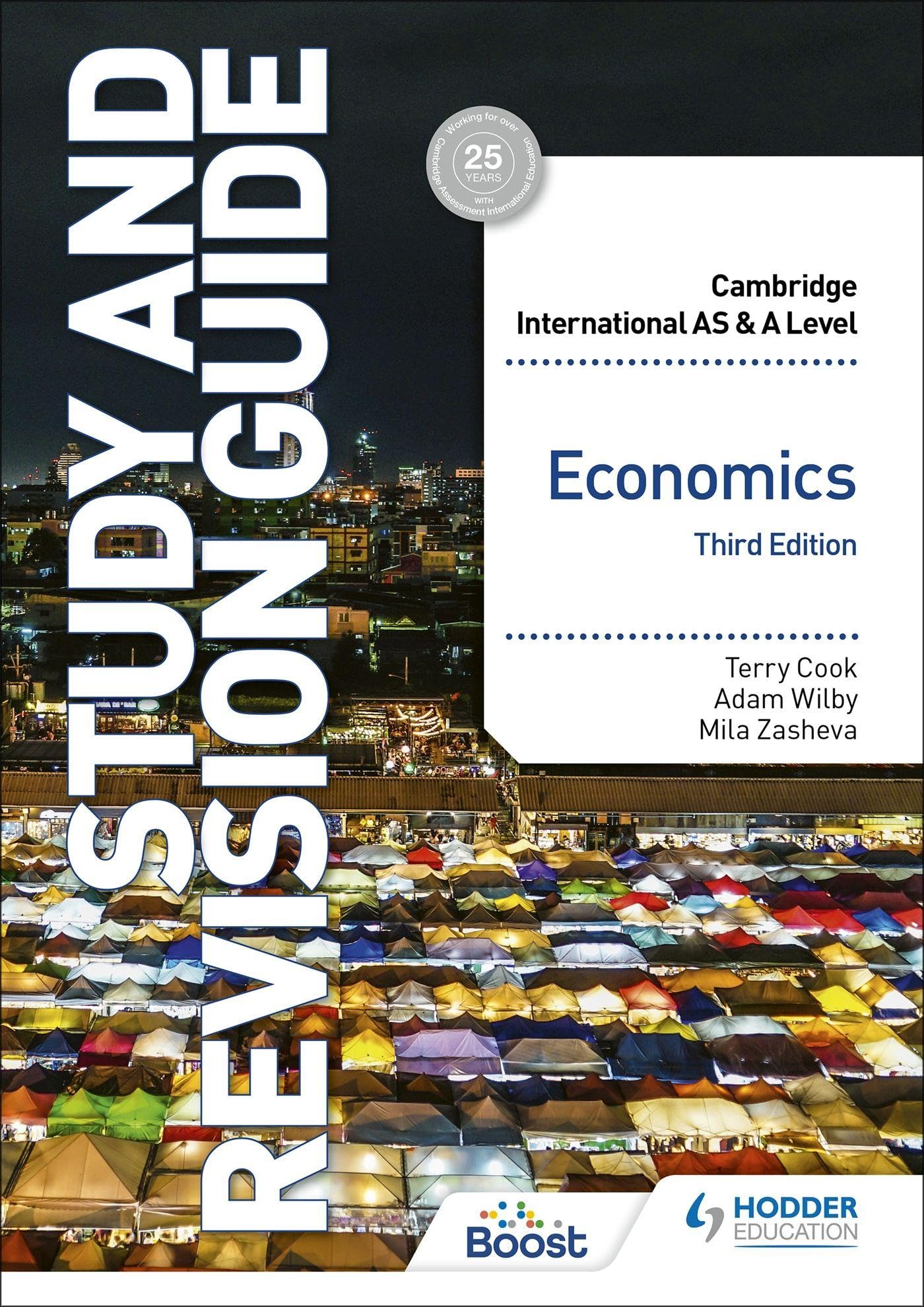 Cambridge International AS/A Level Economics Study and Revision Guide Third Edition (Cambridge International AS and A Level) Business, Finance & Career