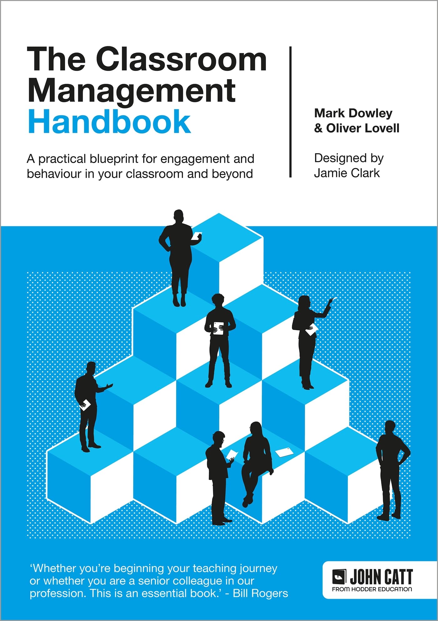 The Classroom Management Handbook: A practical blueprint for engagement and behaviour in your classroom and beyond Business, Finance & Career