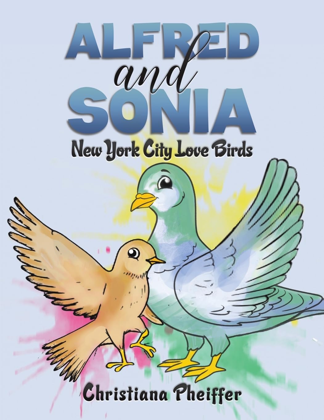 Alfred and Sonia: New York City Love Birds Novels & Short Stories