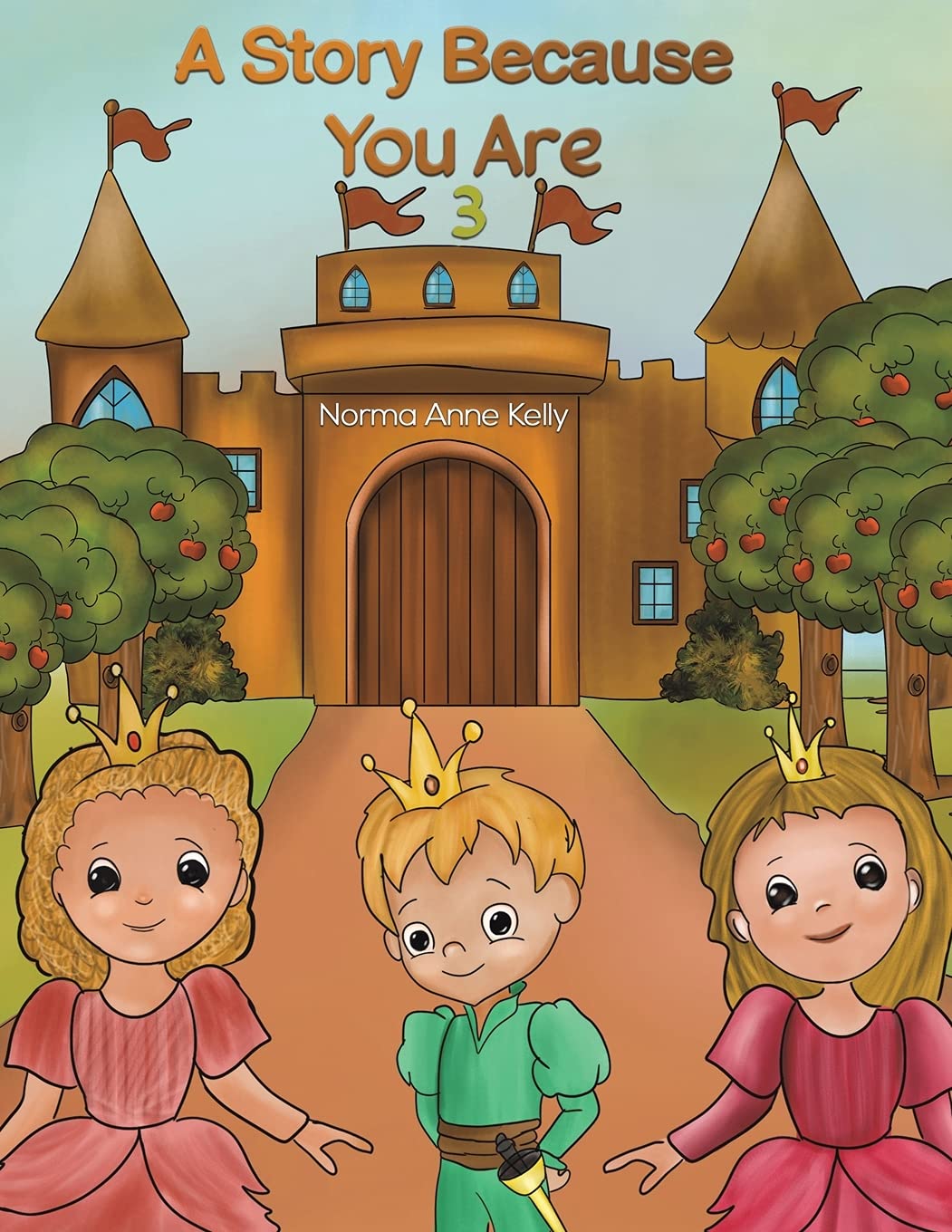 A Story Because You Are 3 Novels & Short Stories
