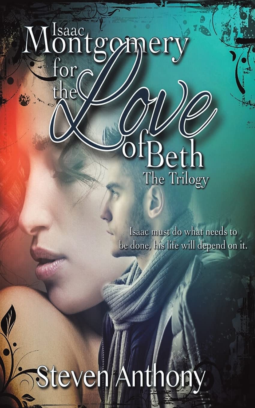 Isaac Montgomery for the Love of Beth - The Trilogy Action & Adventure