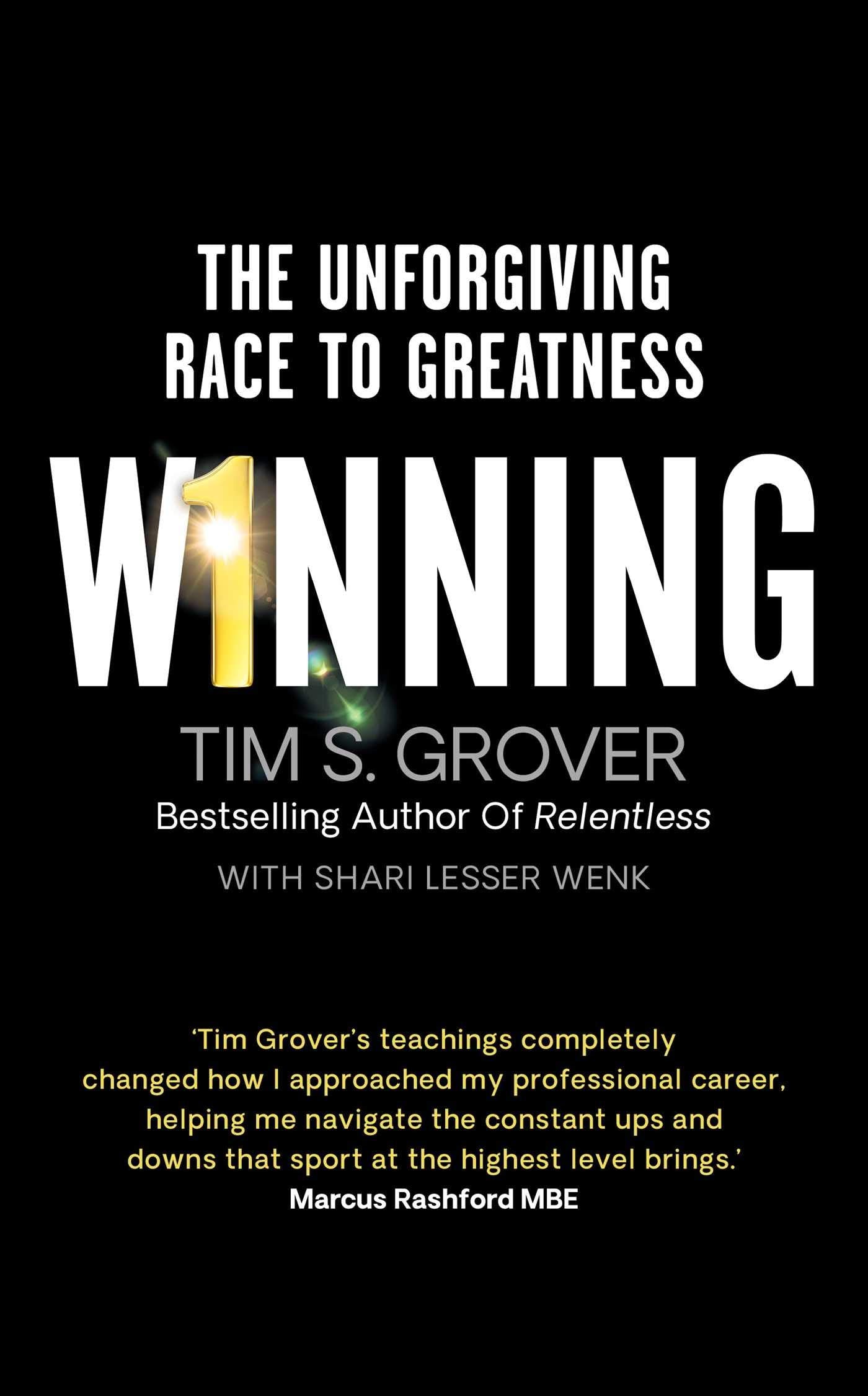 Winning: The Unforgiving Race to Greatness book