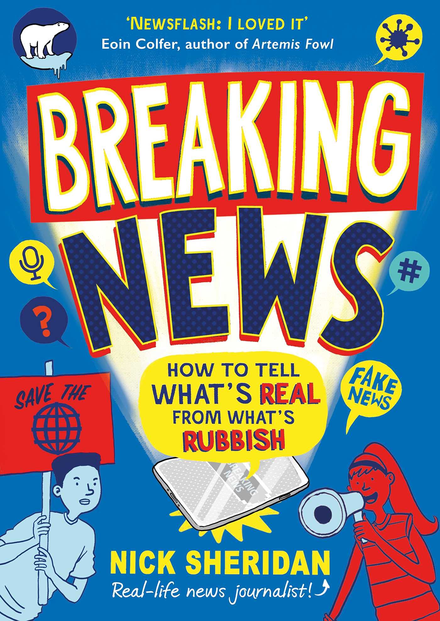 Breaking News: How to Tell What's Real From What's Rubbish Non-fiction