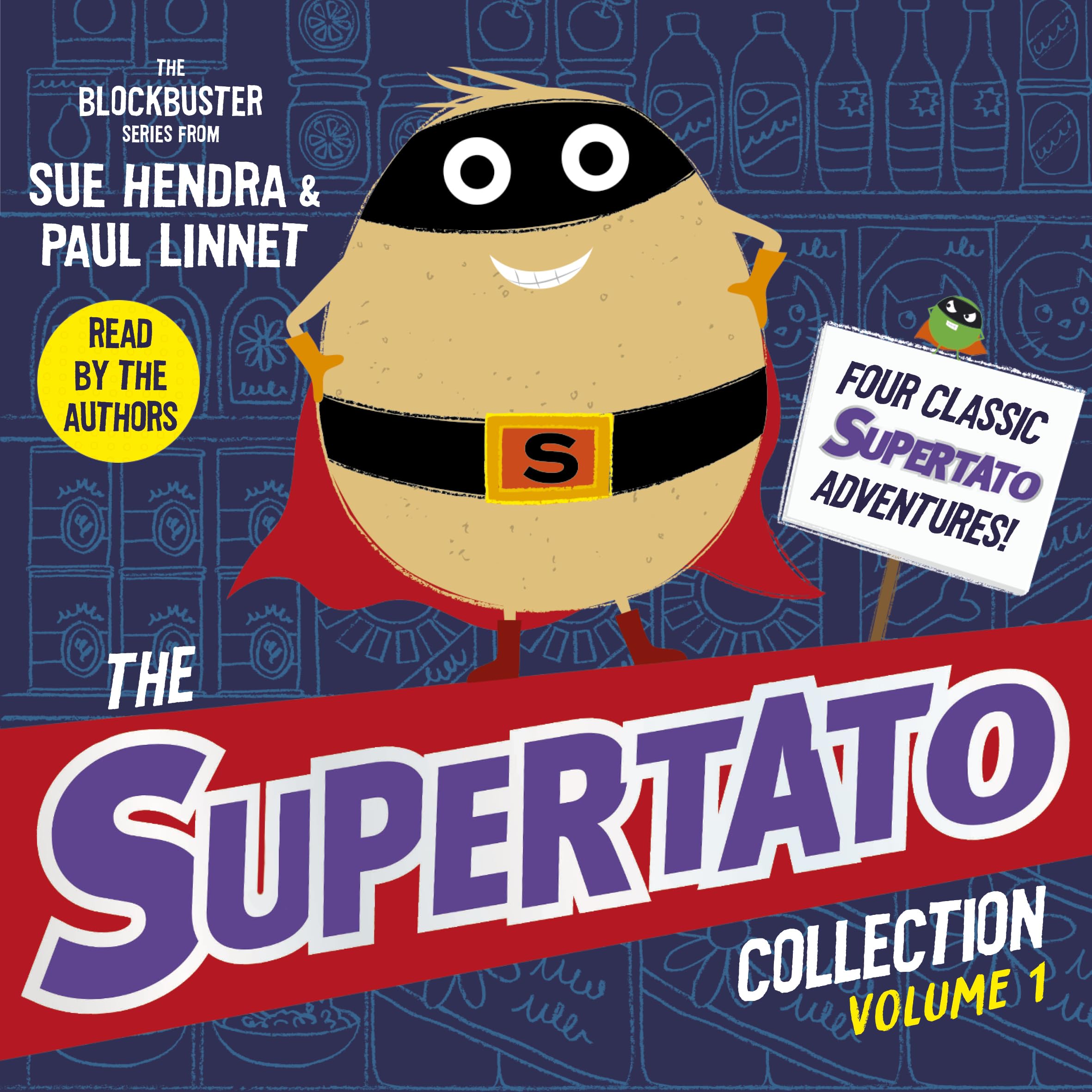 The Supertato Collection Vol 1: Four Classic Supertato Adventures Novels & Short Stories