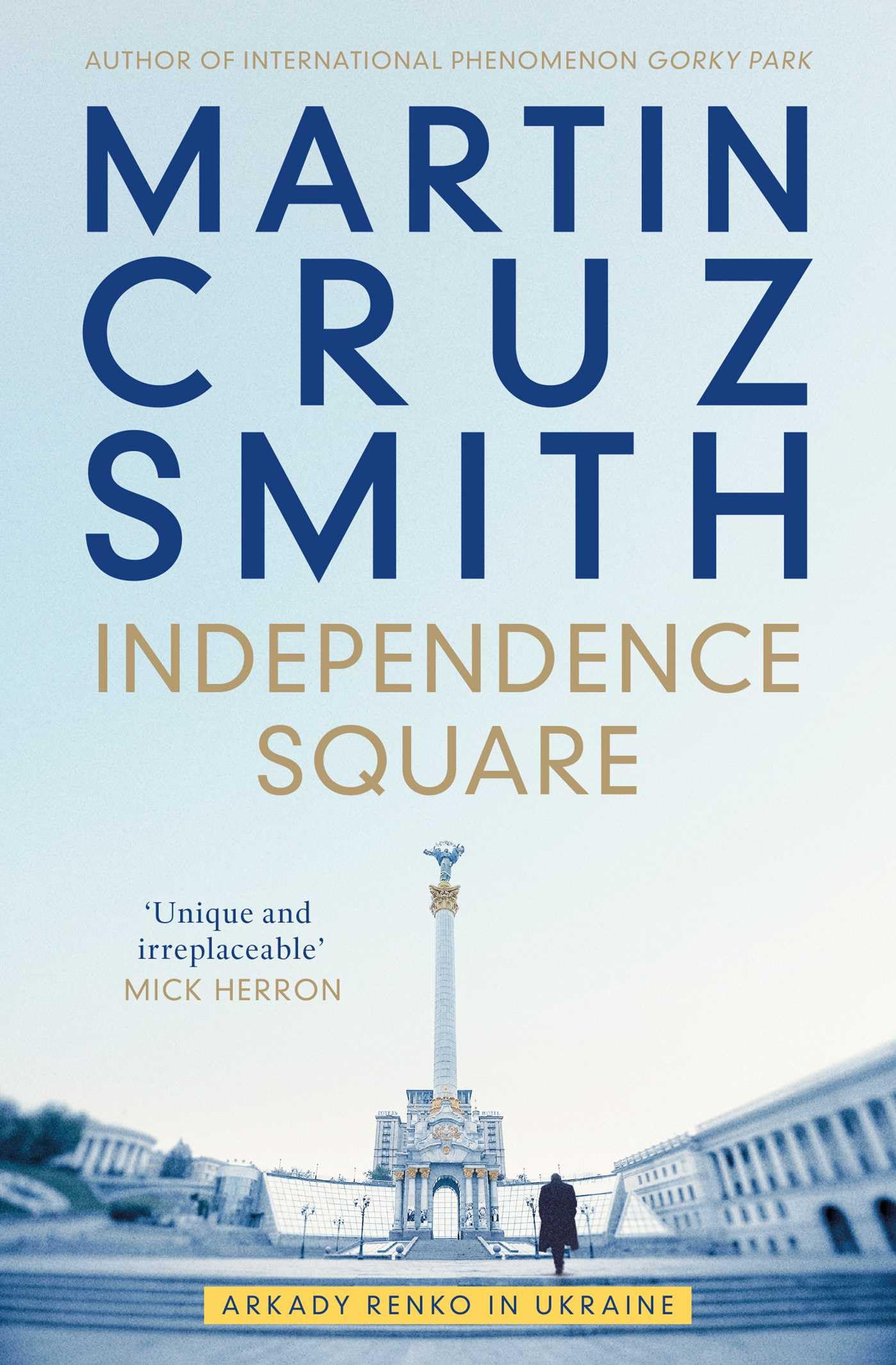 Independence Square: Arkady Renko in Ukraine Contemporary literature