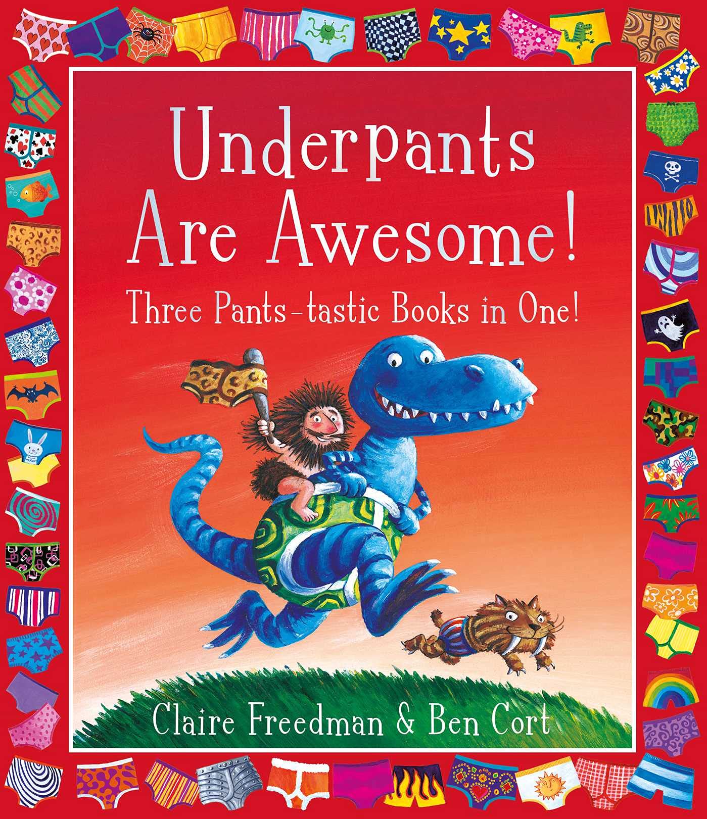 Underpants are Awesome! Three Pants-tastic Books in One! Novels & Short Stories