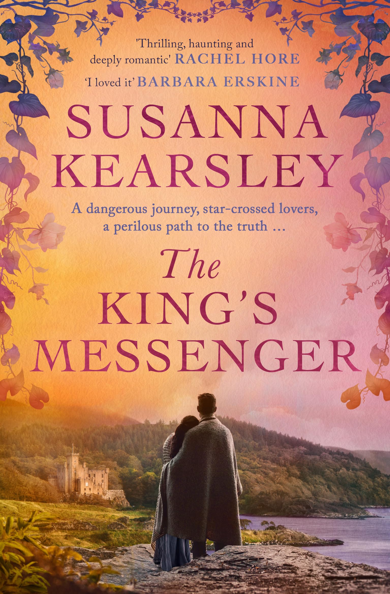 The King's Messenger: A story of justice, honour, truth and love – and survival against impossible odds… Historical Fiction