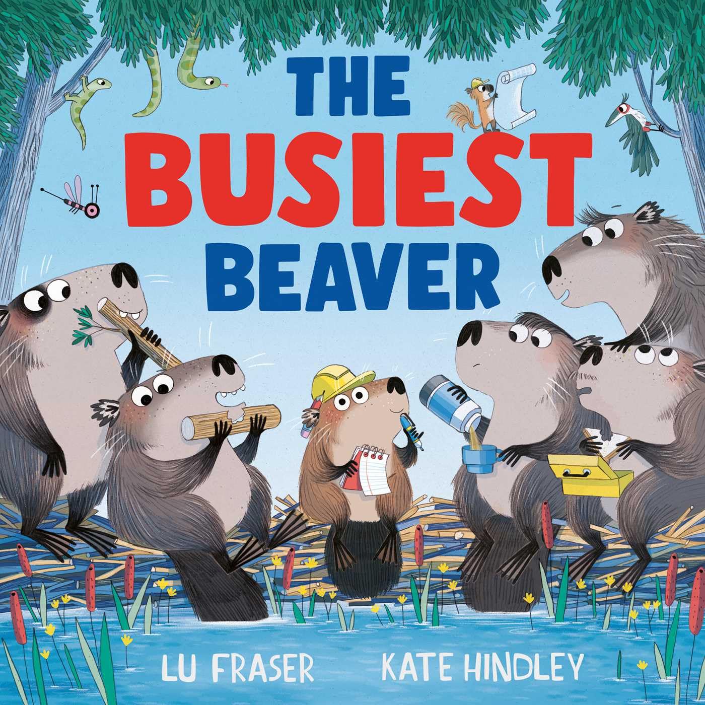 The Busiest Beaver: from the creators of The Littlest Yak Natural Sciences