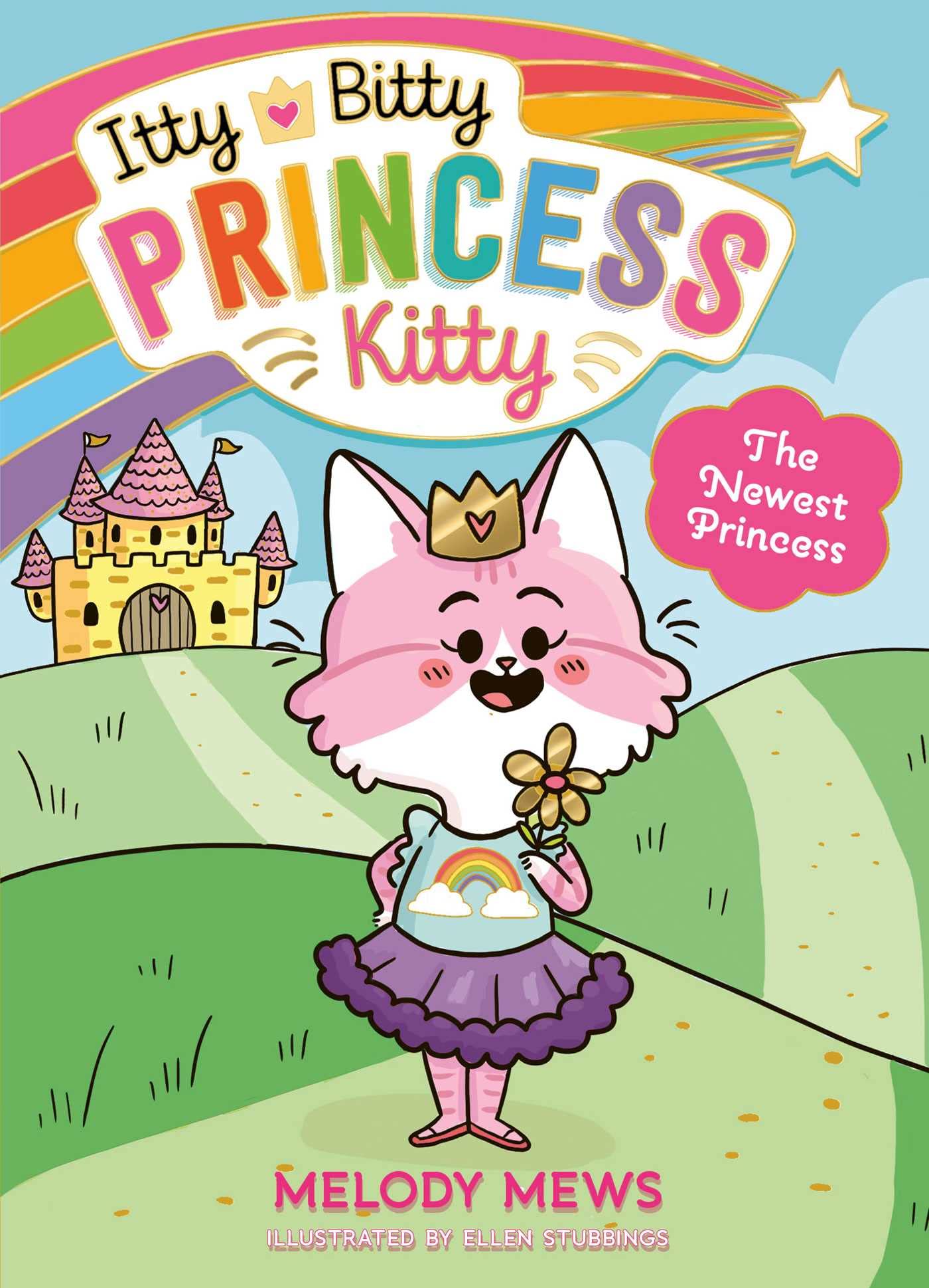 Itty Bitty Princess Kitty: The Newest Princess Parents & Children
