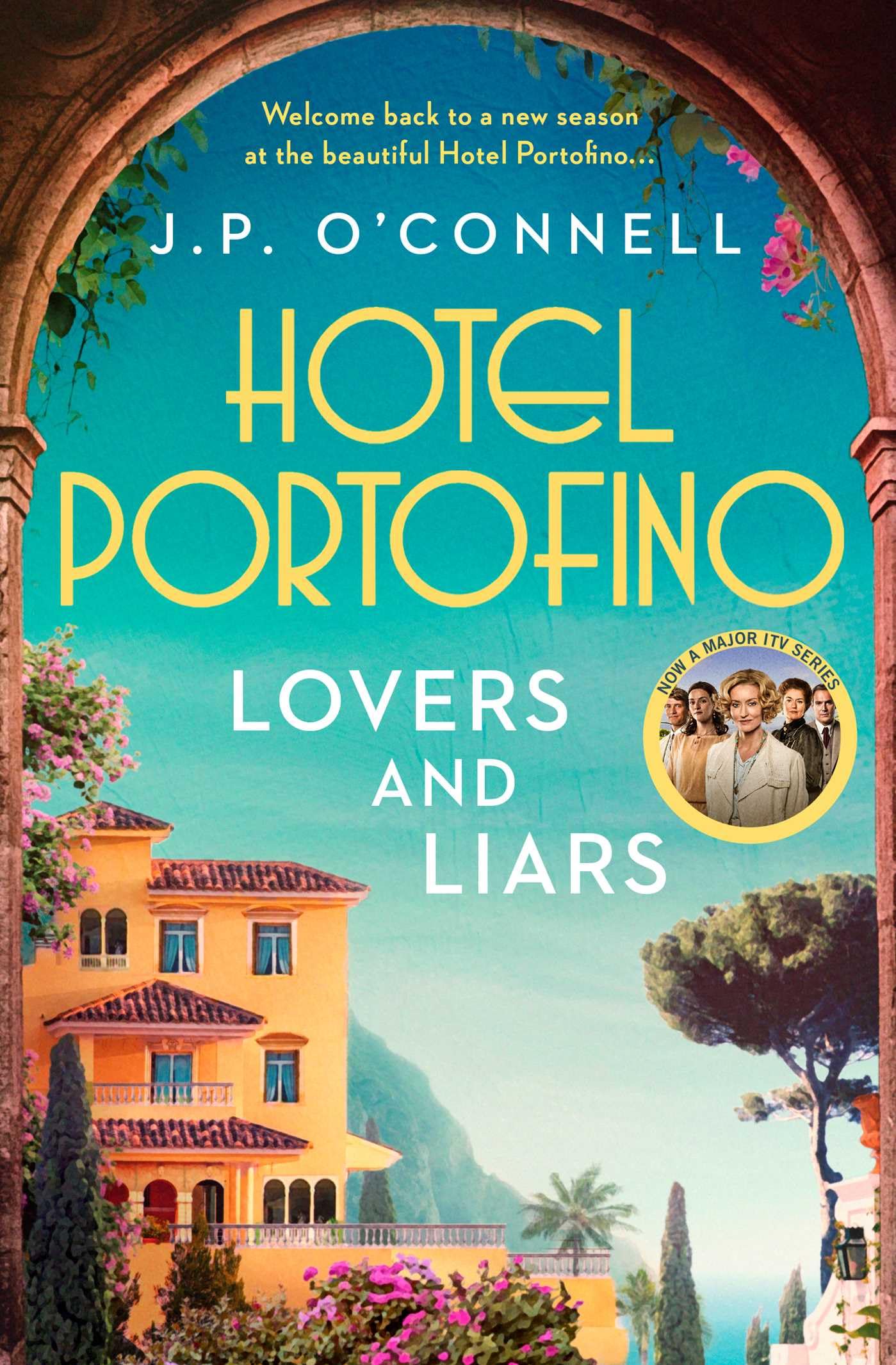 Hotel Portofino: Lovers and Liars: A MAJOR ITV DRAMA Contemporary literature