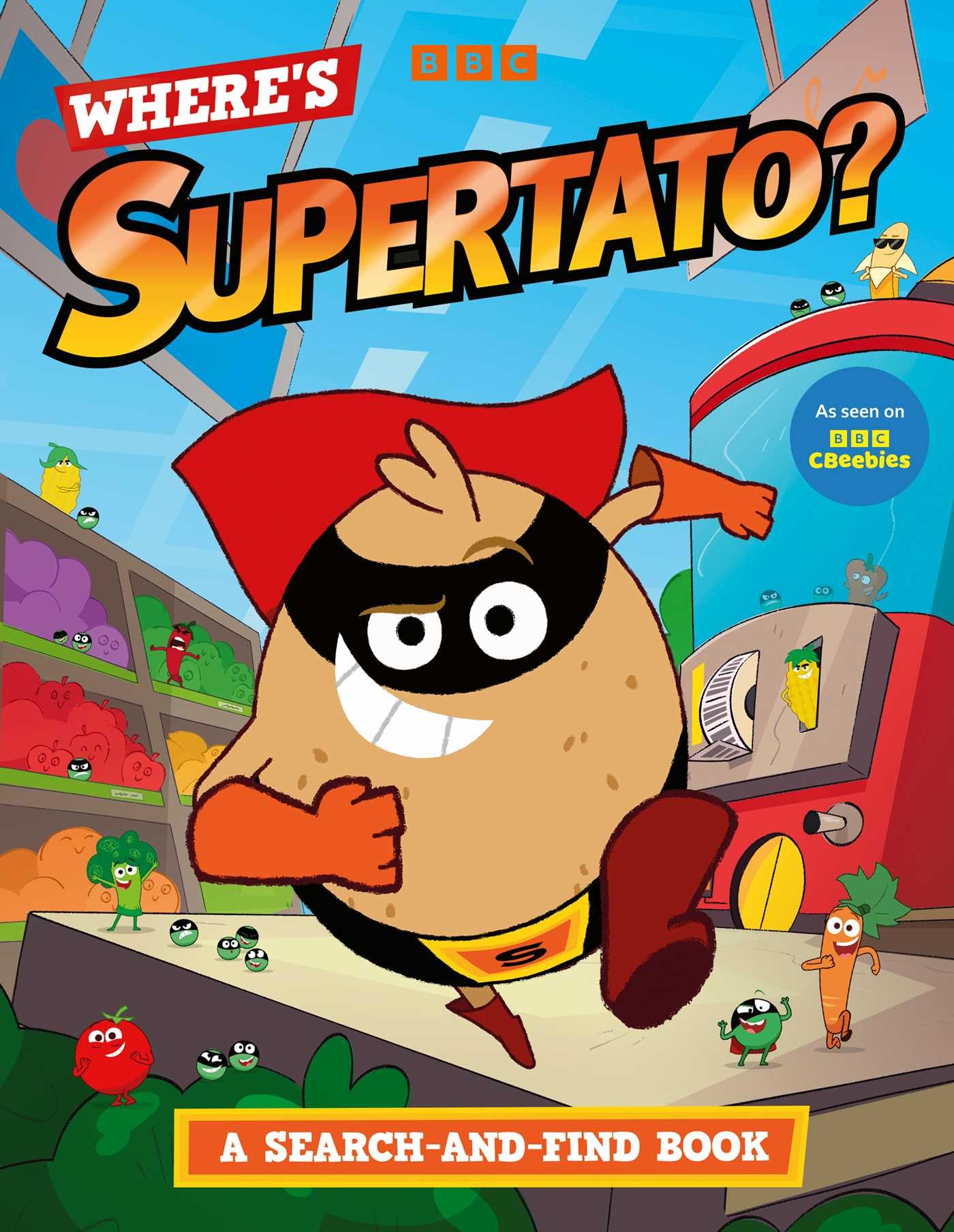 Where's Supertato? A Search-and-Find Book: As seen on BBC CBeebies Novels & Short Stories