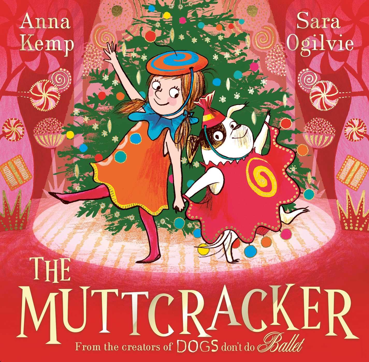 The Muttcracker: a Christmas cracker from the creators of Dogs Don't Do Ballet Novels & Short Stories