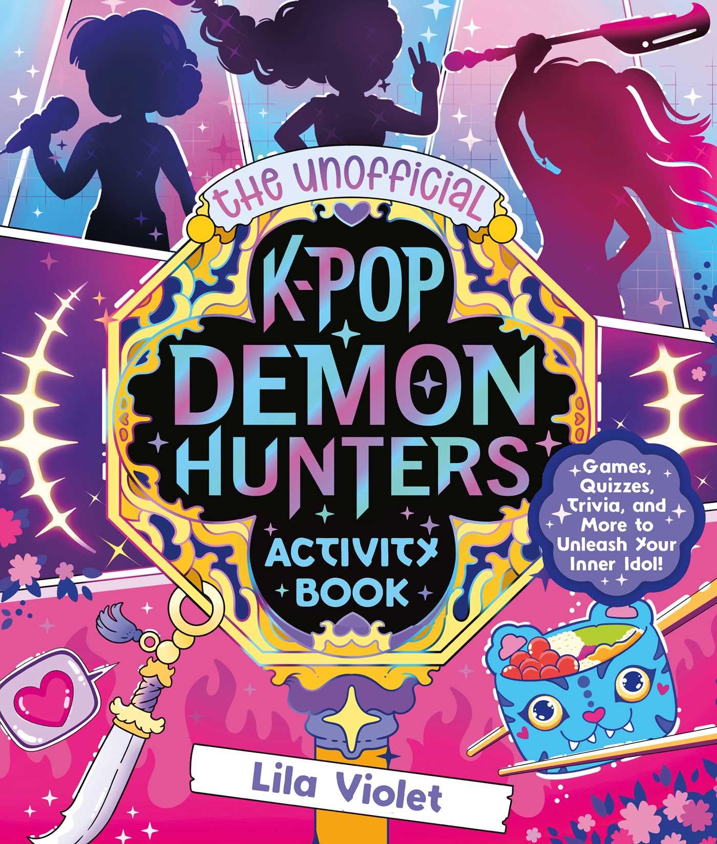 The Unofficial K-Pop Demon Hunters Activity Book Non-fiction