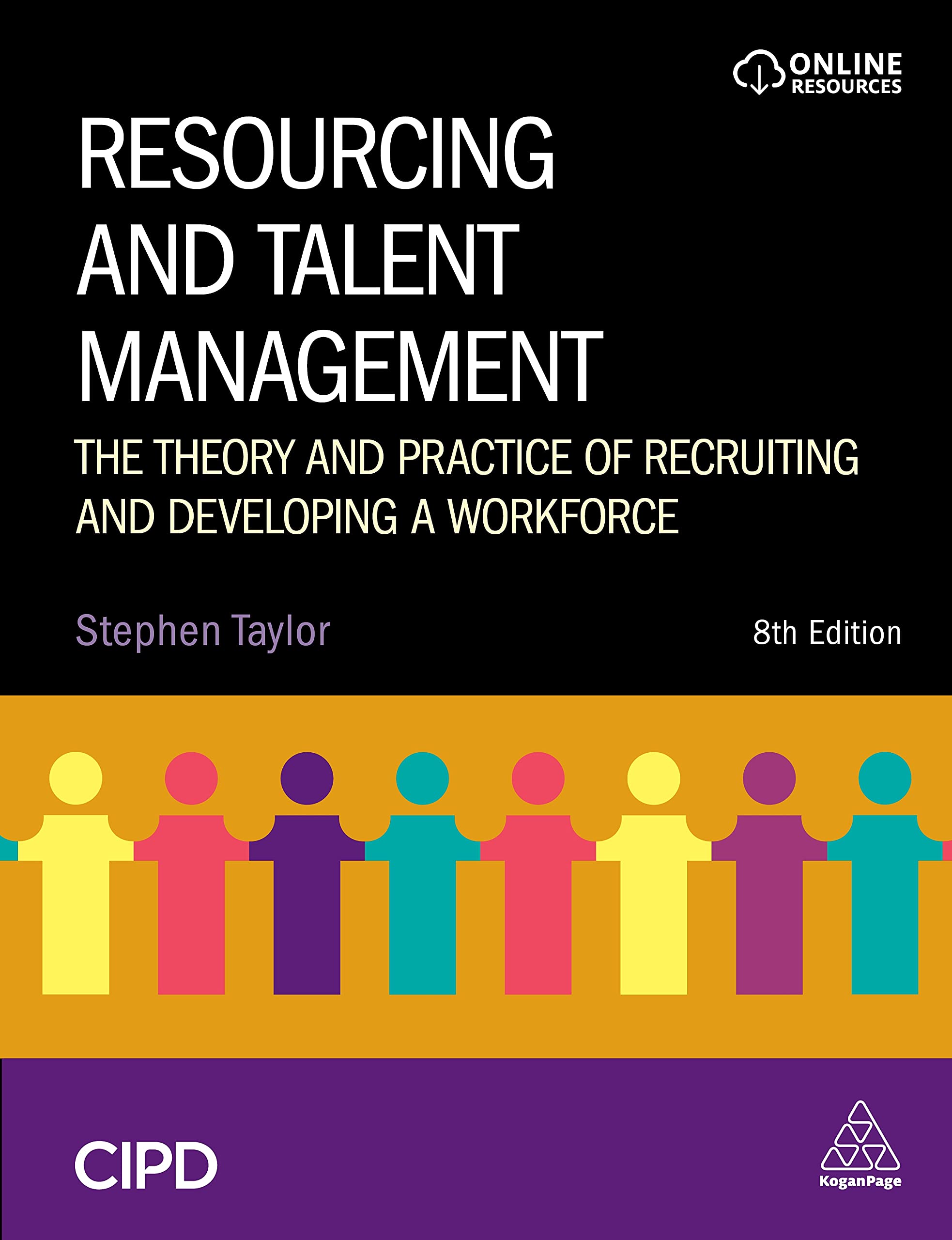 Resourcing and Talent Management: The Theory and Practice of Recruiting and Developing a Workforce Law