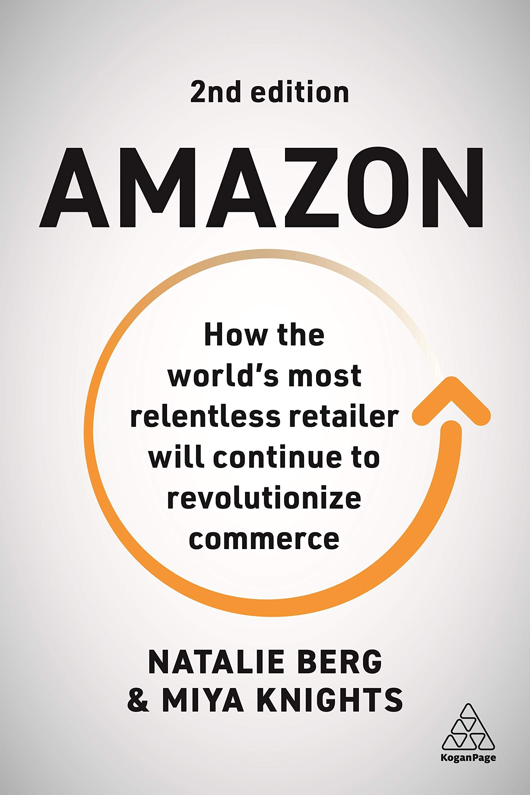 Amazon: How the World’s Most Relentless Retailer will Continue to Revolutionize Commerce Law