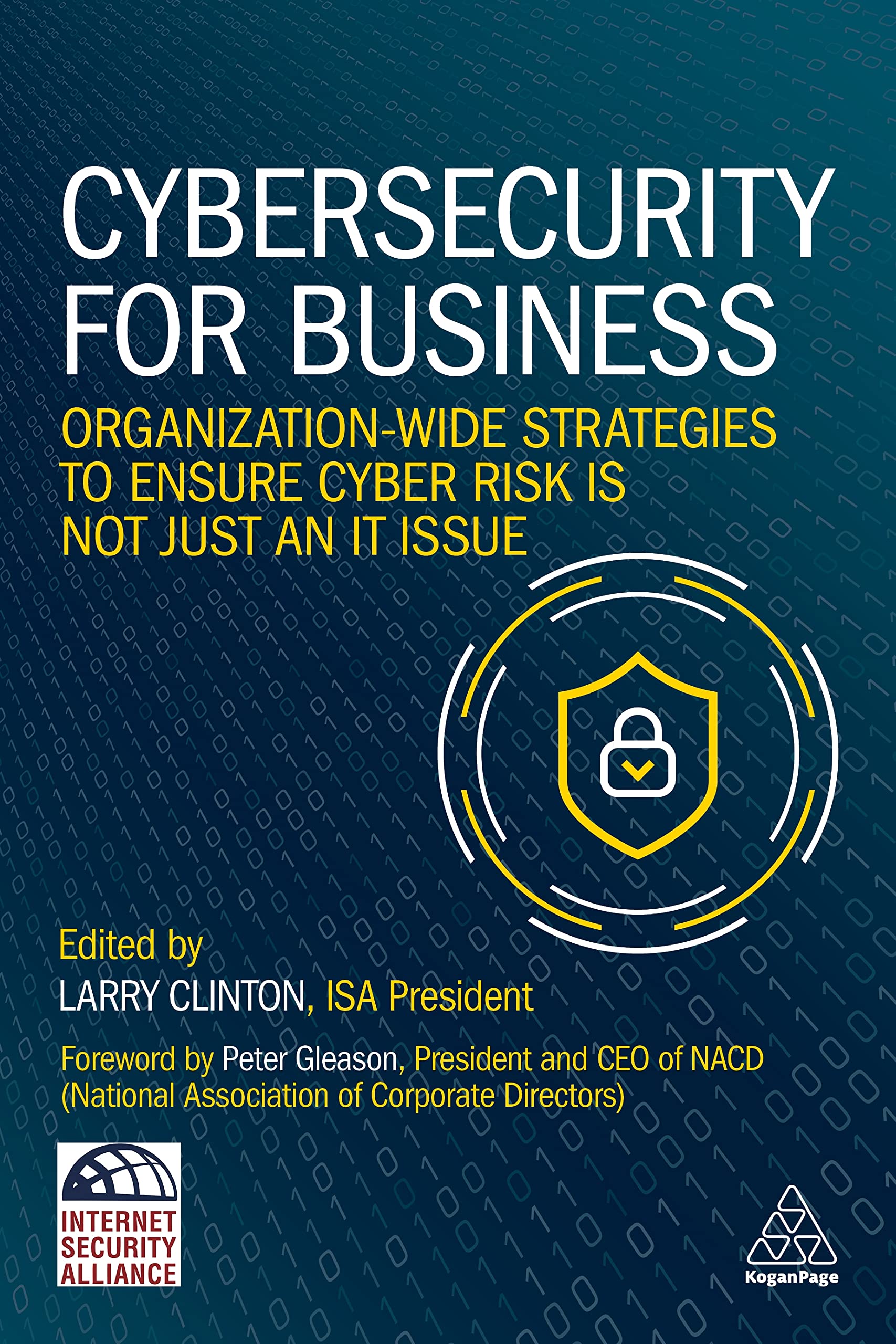 Cybersecurity for Business: Organization-Wide Strategies to Ensure Cyber Risk Is Not Just an IT Issue Law