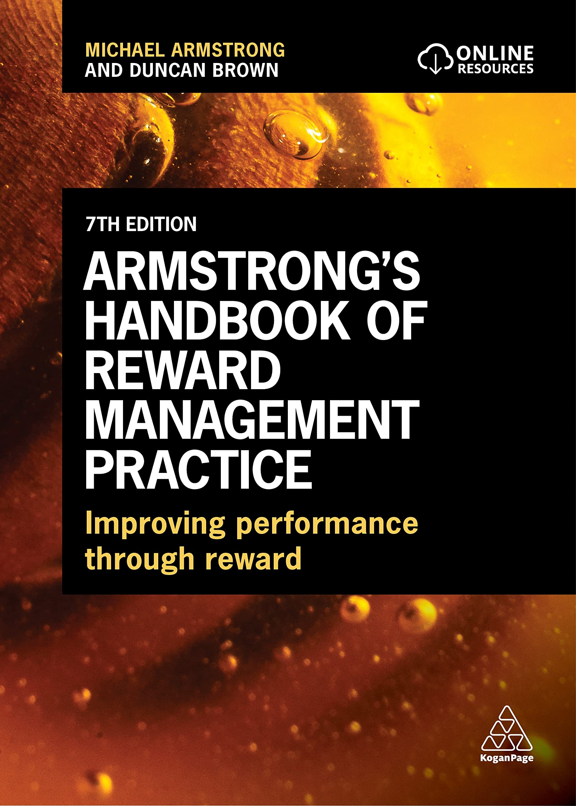 Armstrong's Handbook of Reward Management Practice: Improving Performance Through Reward Law
